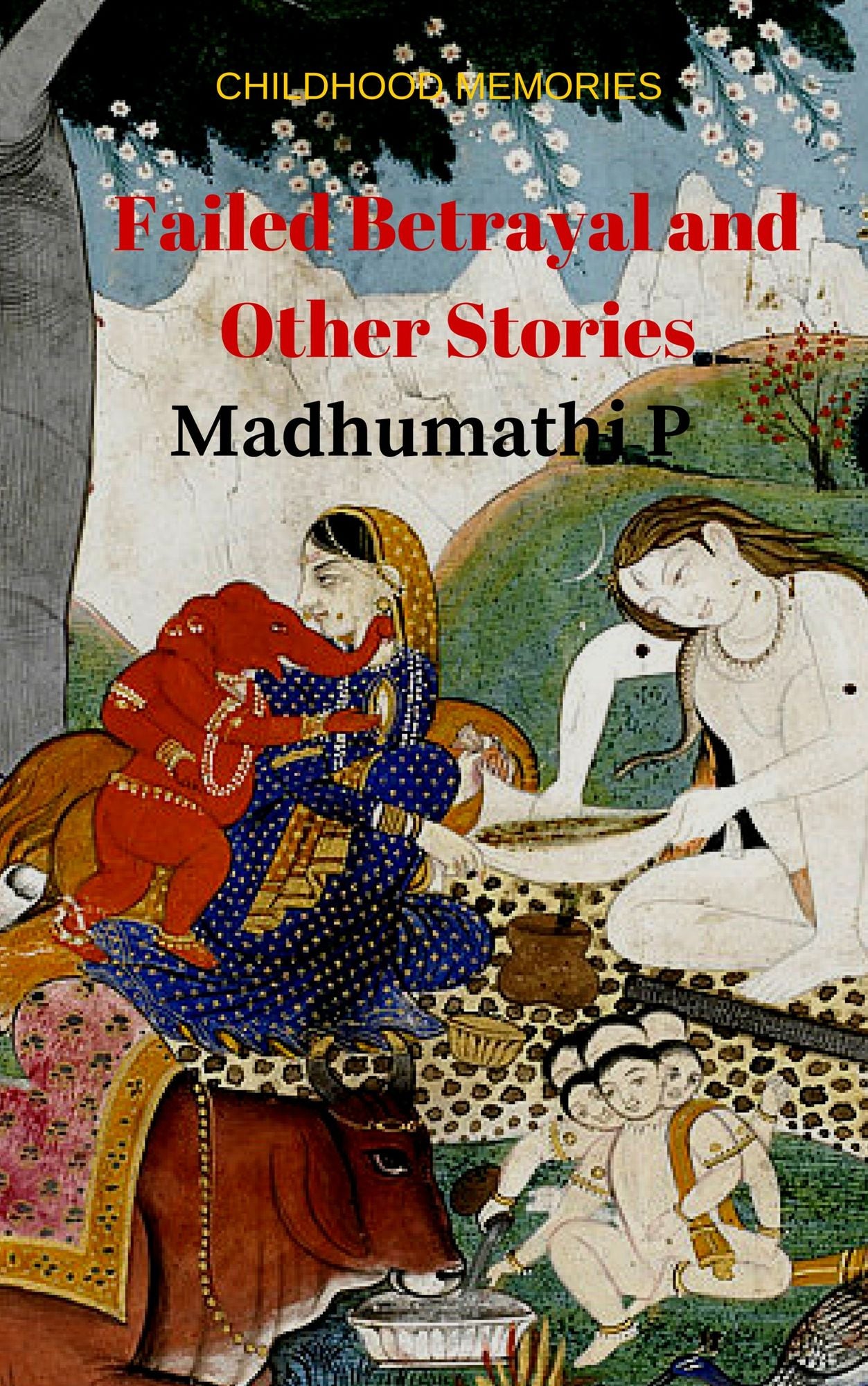 Failed Betrayal and Other Stories