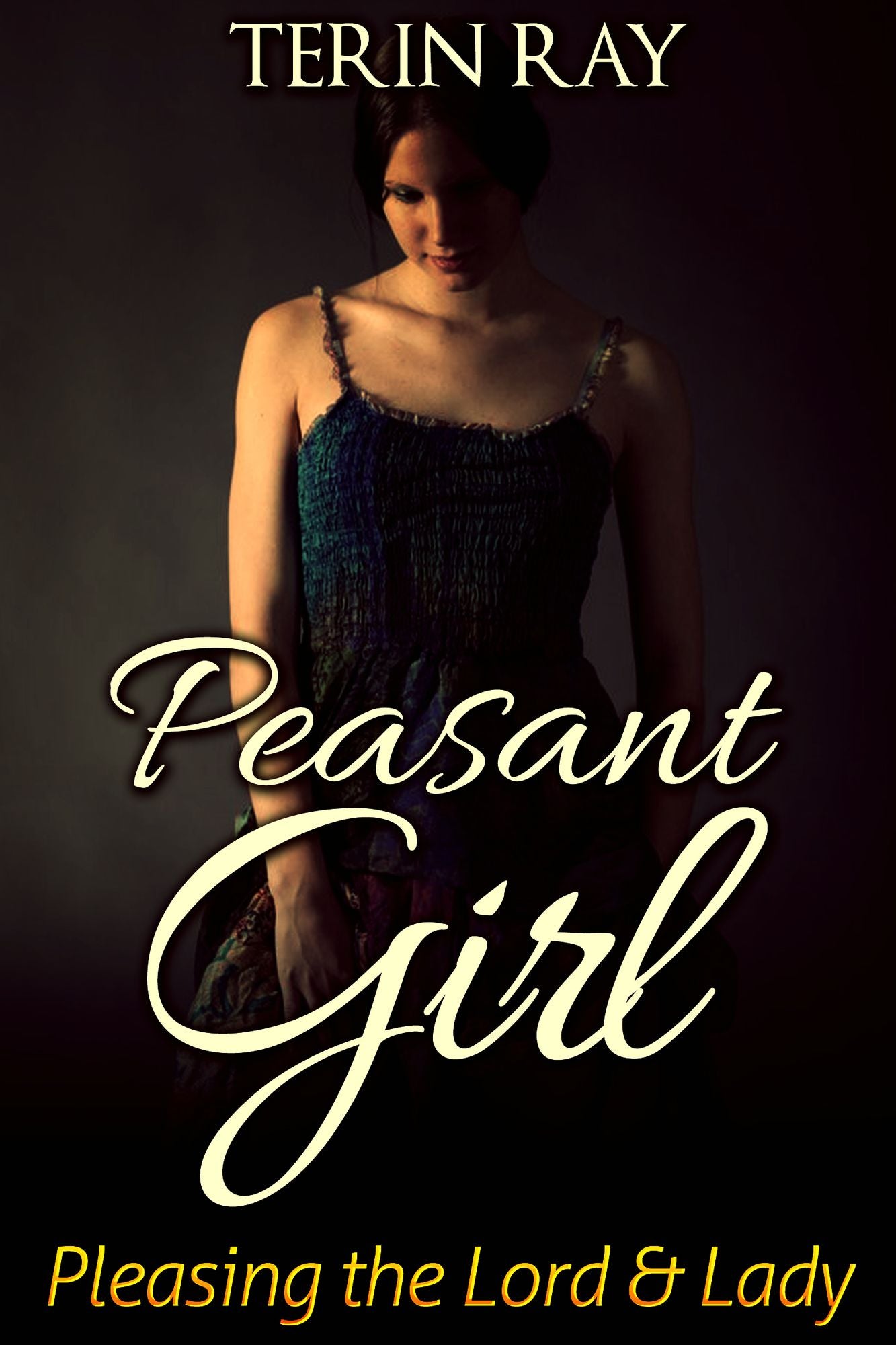 Peasant Girl: Pleasing the Lord & Lady
