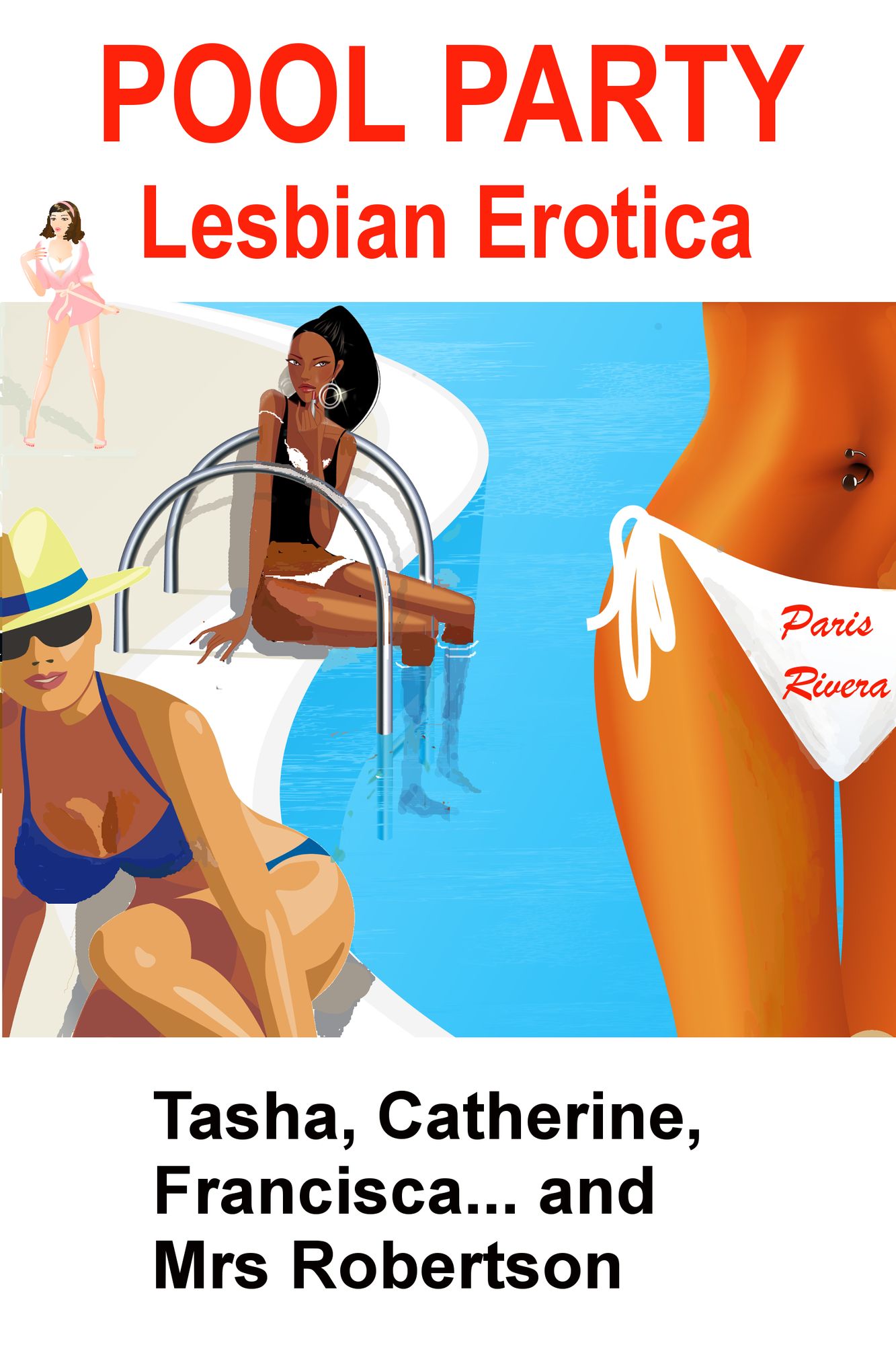 Pool Party: Lesbian Erotica: Tasha, Catherine, Francisca... and Mrs Robertson