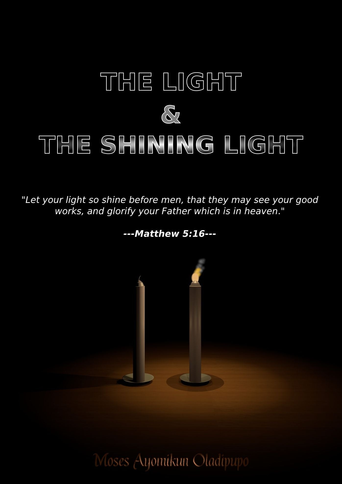The Light And The Shining Light