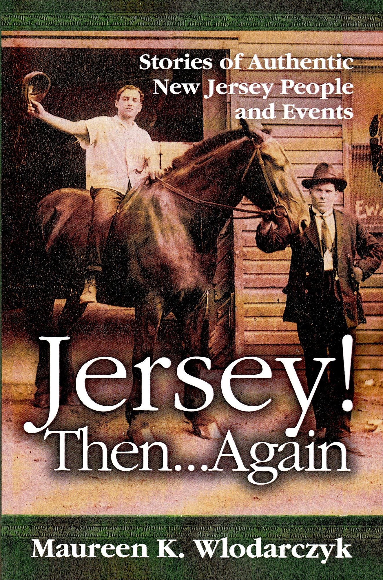 Jersey! Then . . . Again