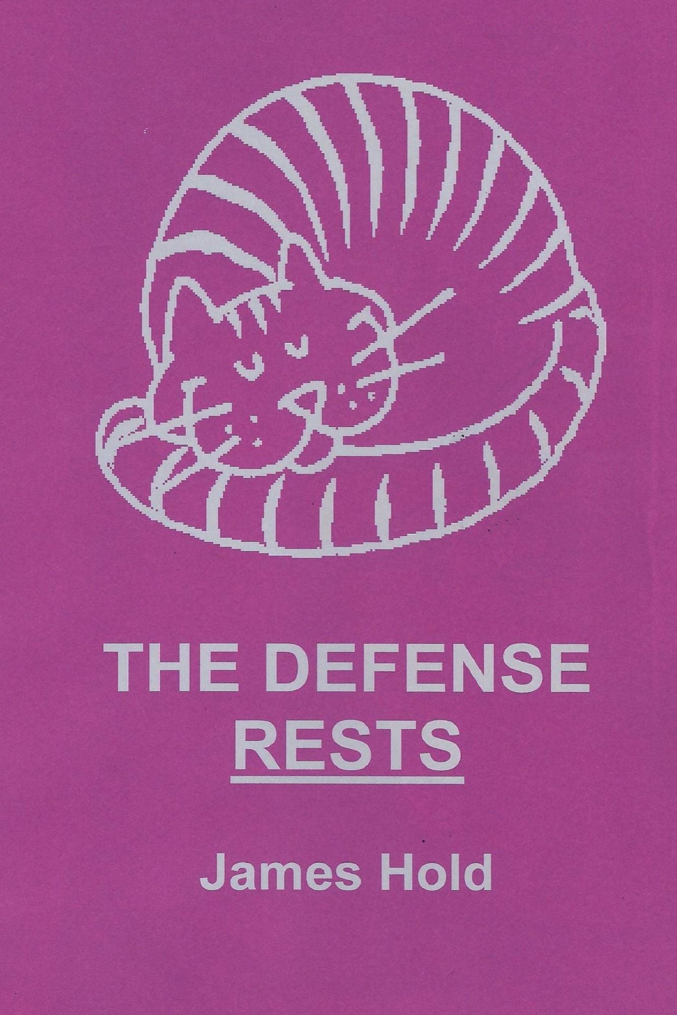 The Defense Rests