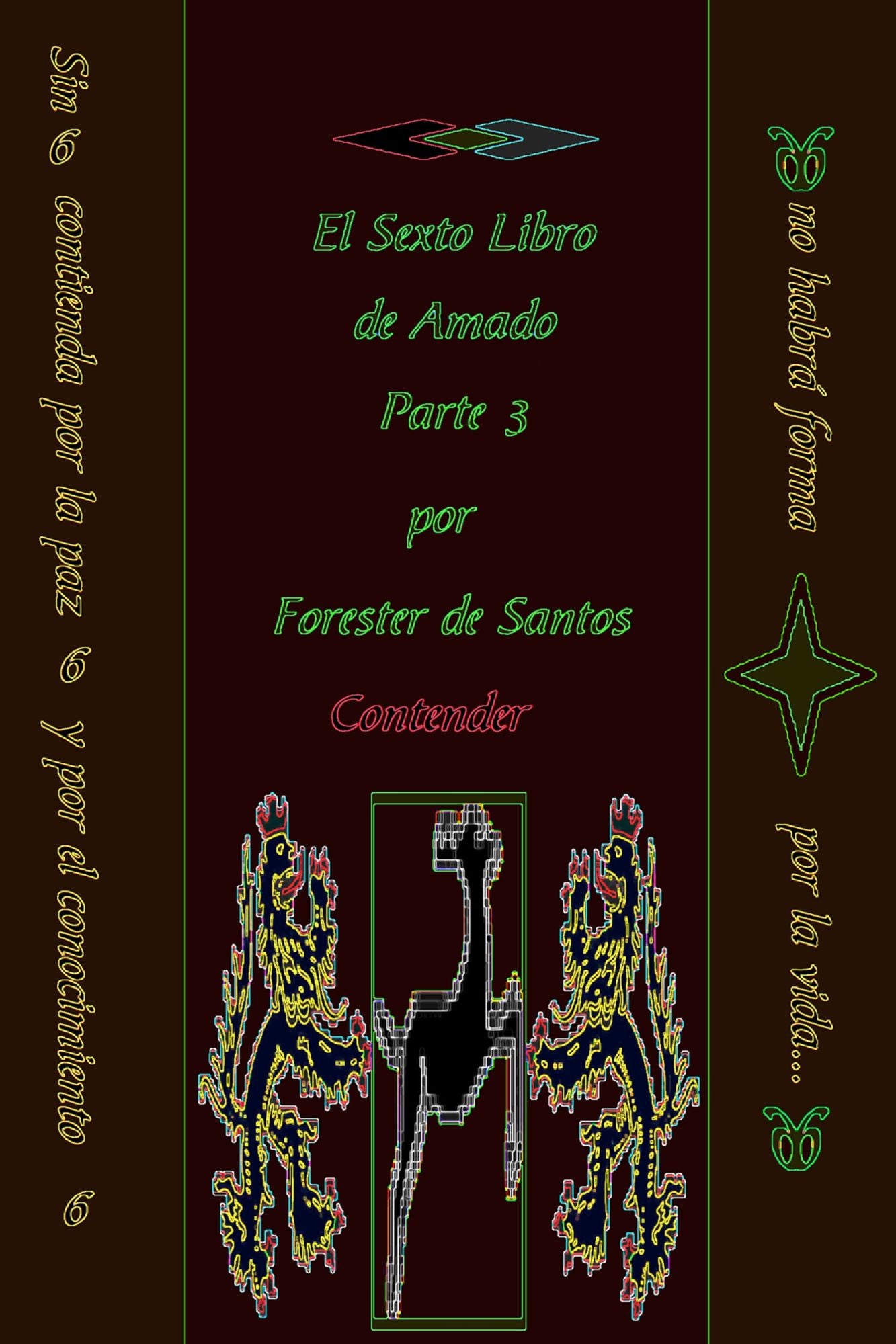 El Sexto Libro de Amado Parte 3