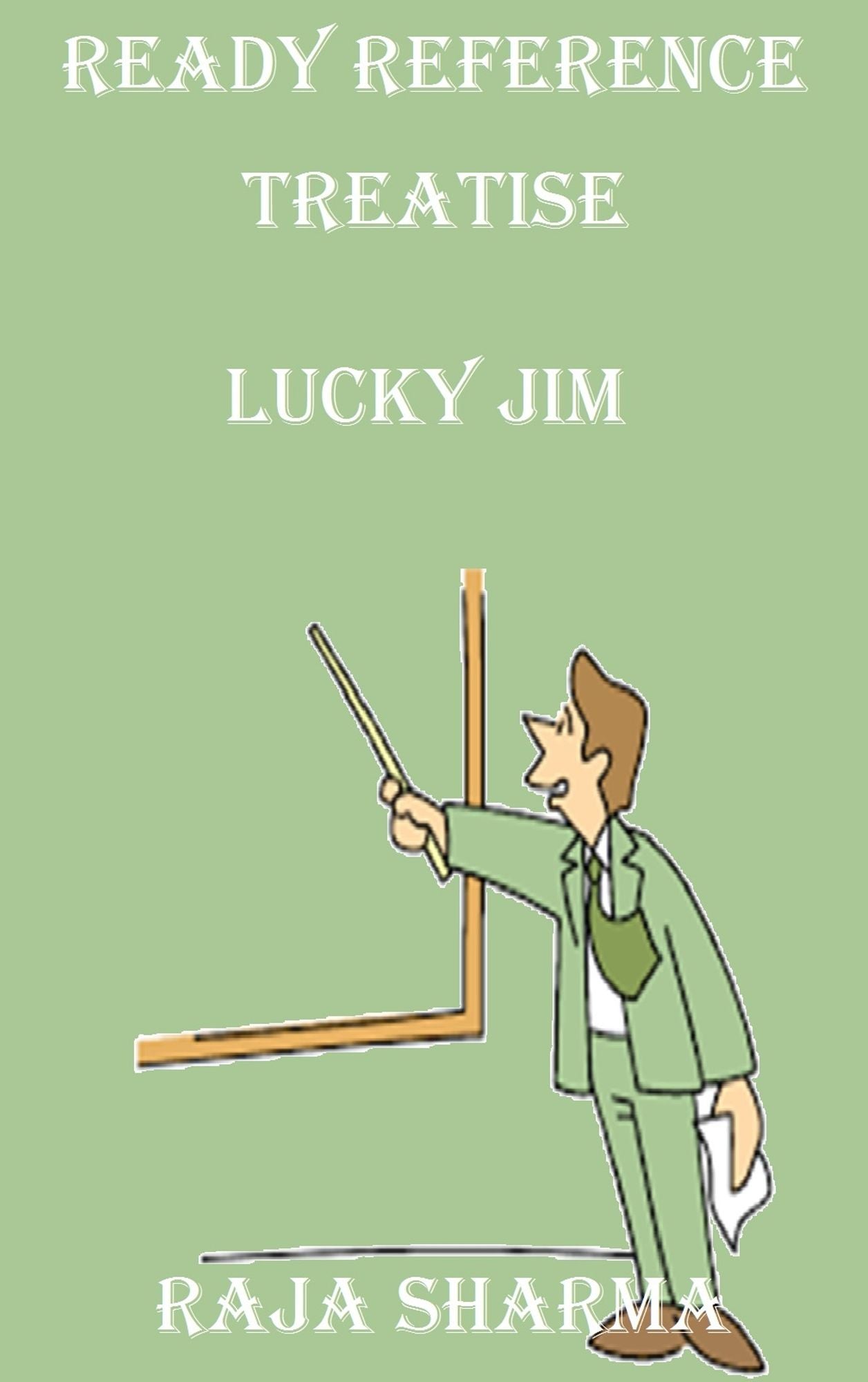 Ready Reference Treatise: Lucky Jim
