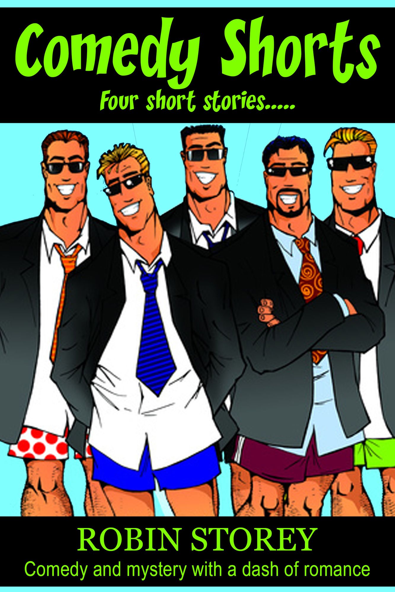 Comedy Shorts: Humorous Fiction Short Stories - Four Comedy Short Stories