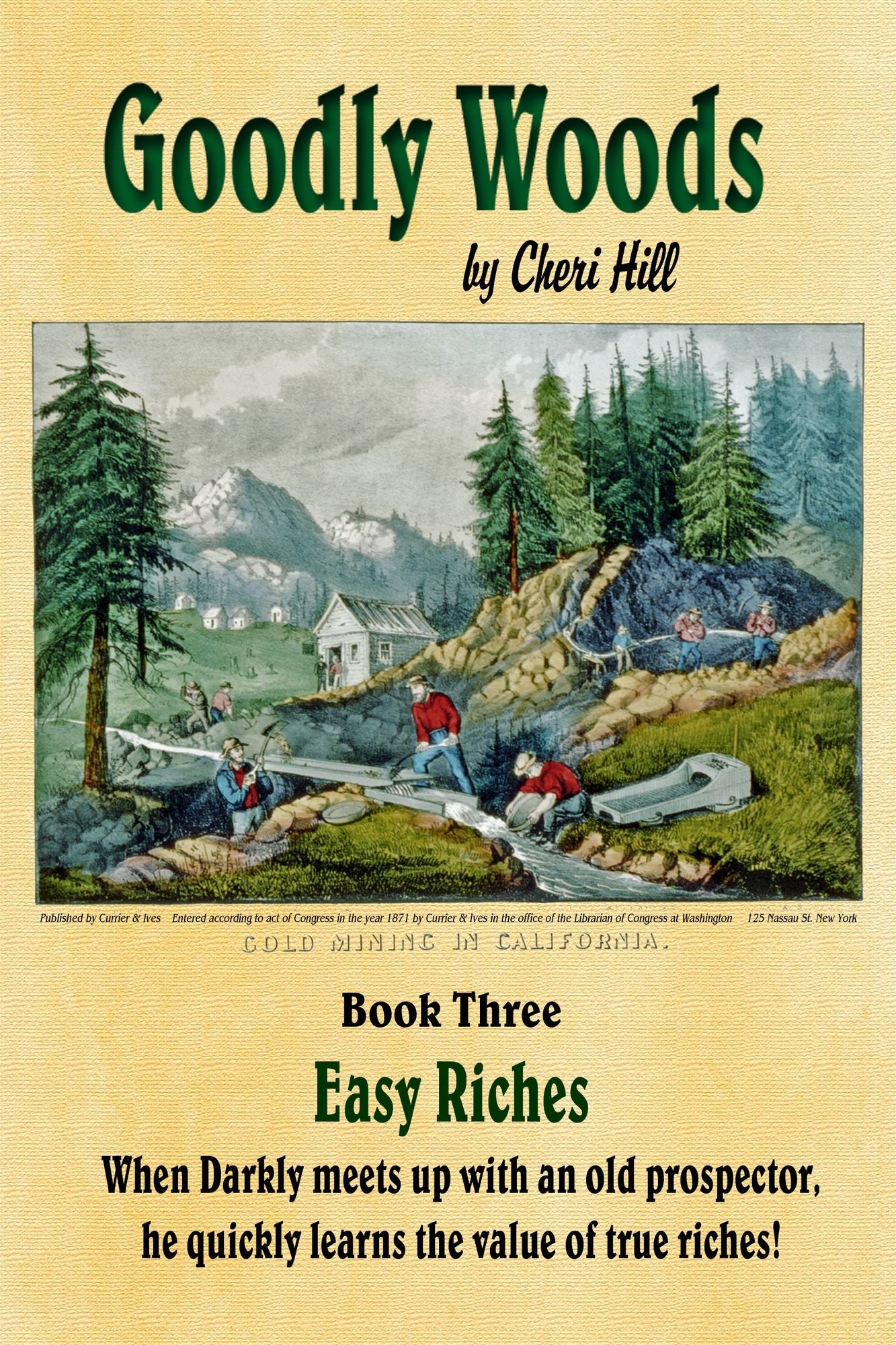 Easy Riches, Illustrated (Goodly Woods Book 3)