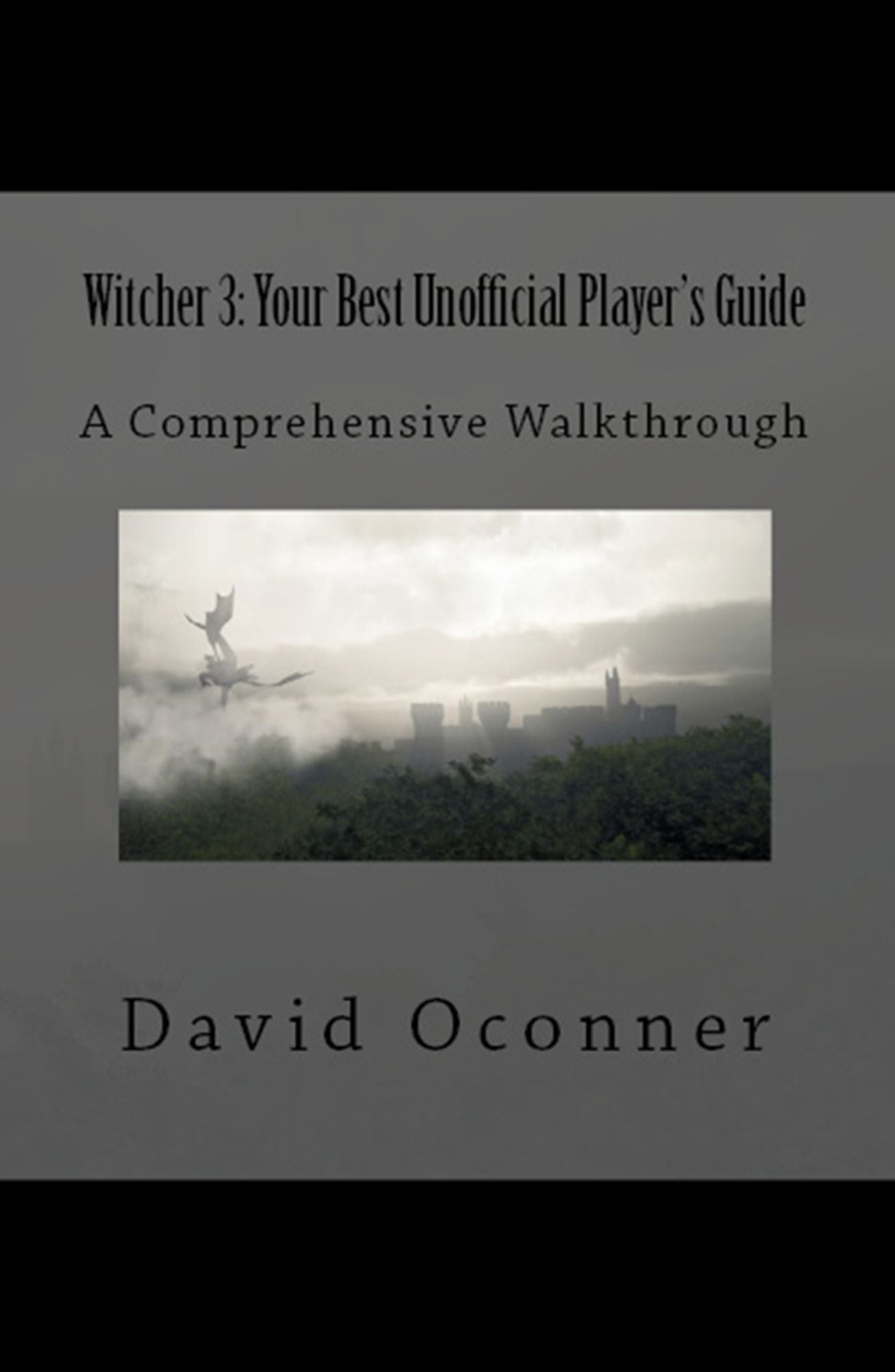 Witcher 3: Your Best Unofficial Player's Guide
