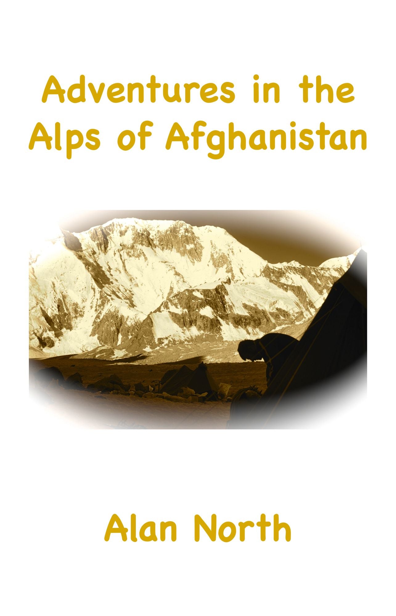 Adventures in the Alps of Afghanistan