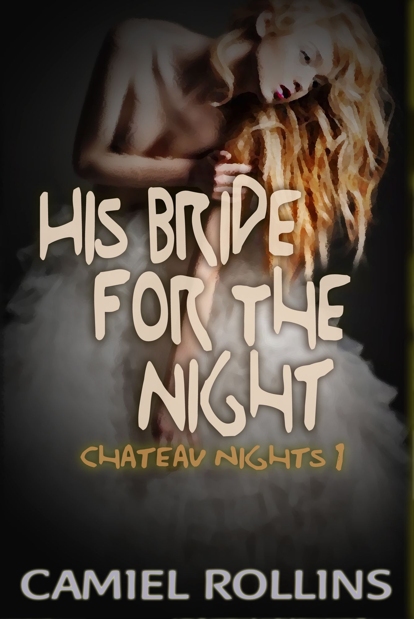 His Bride for the Night: Chateau Nights 1