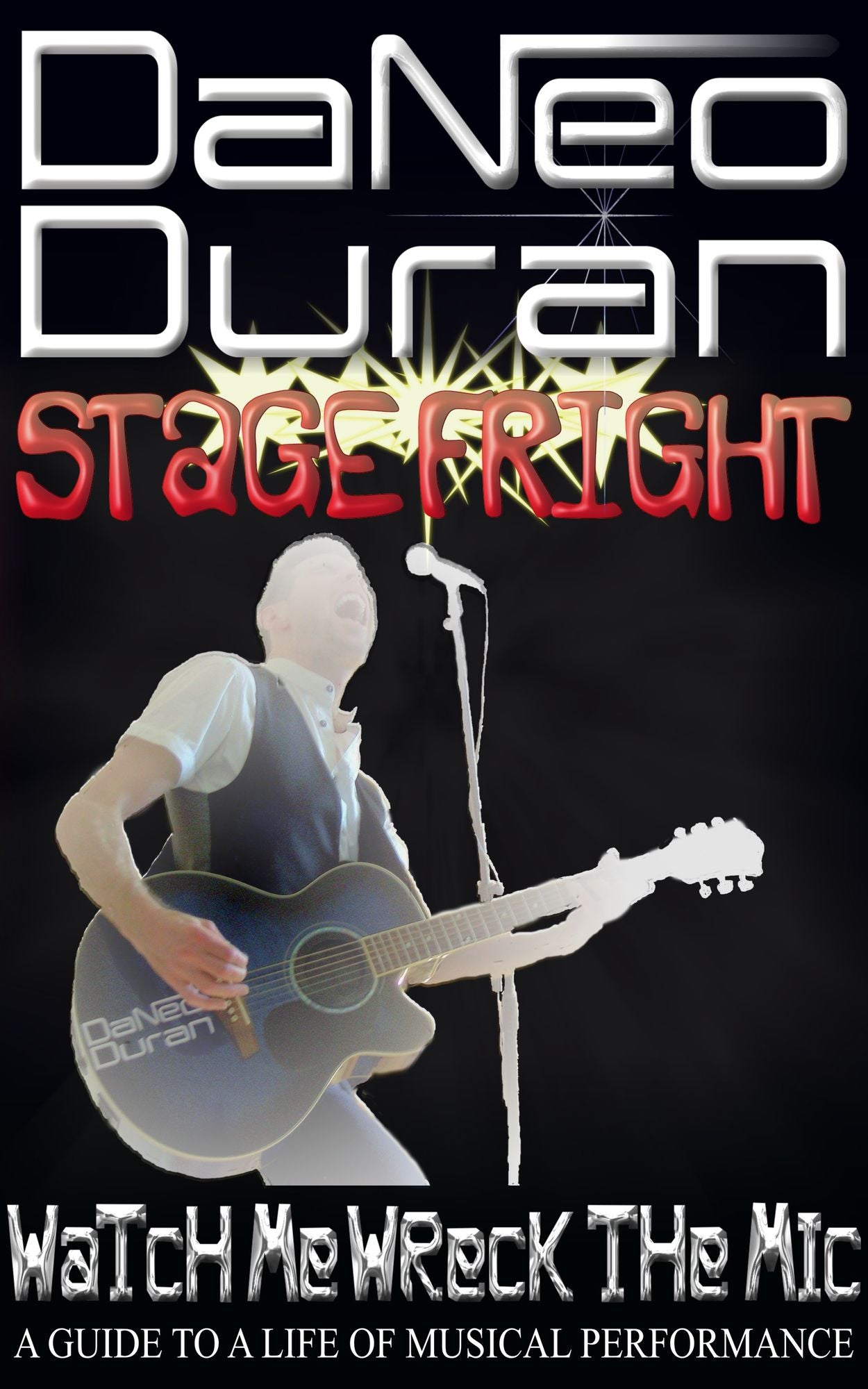Stage Fright: Watch Me Wreck the Mic