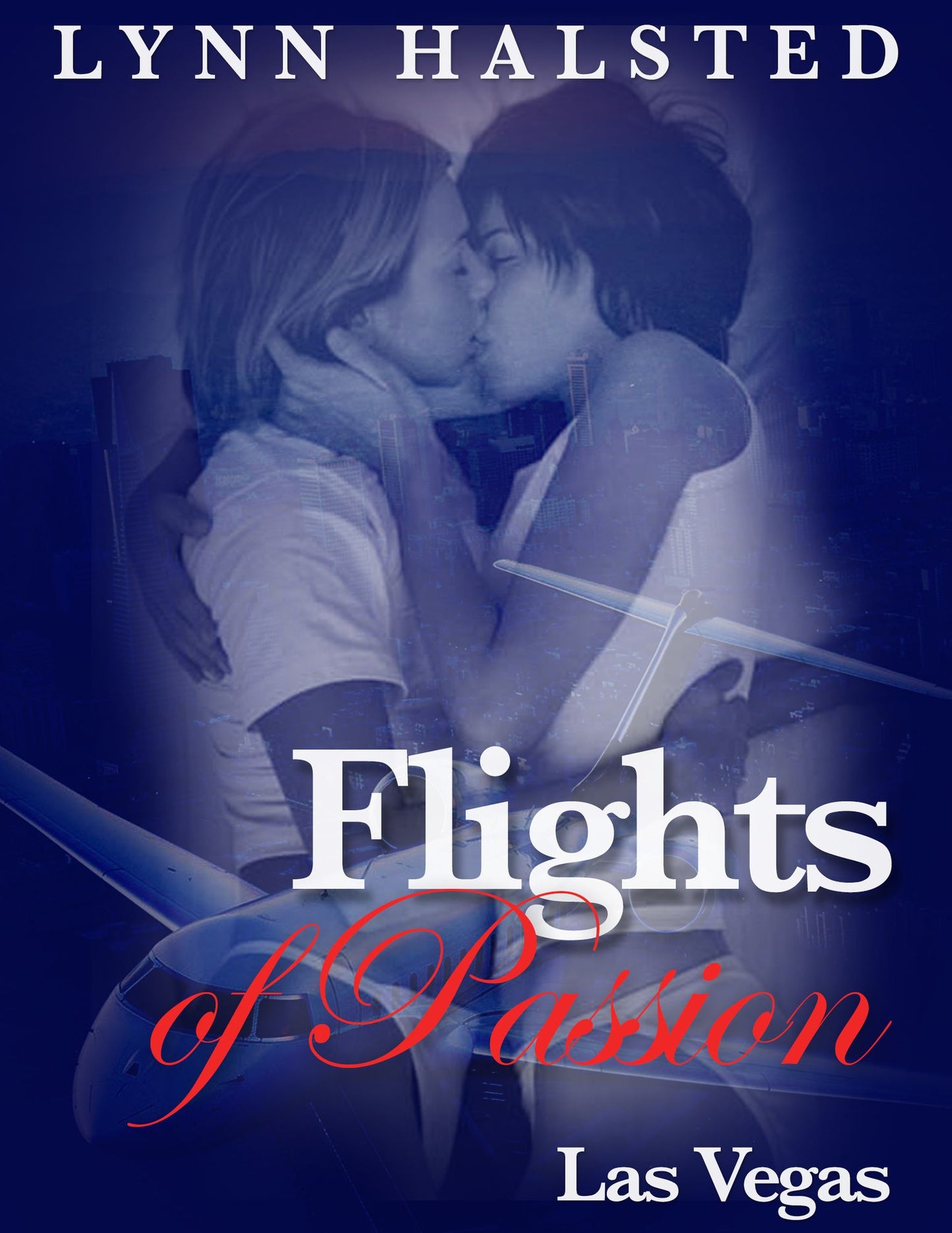 Flights of Passion: Las Vegas - Book Two