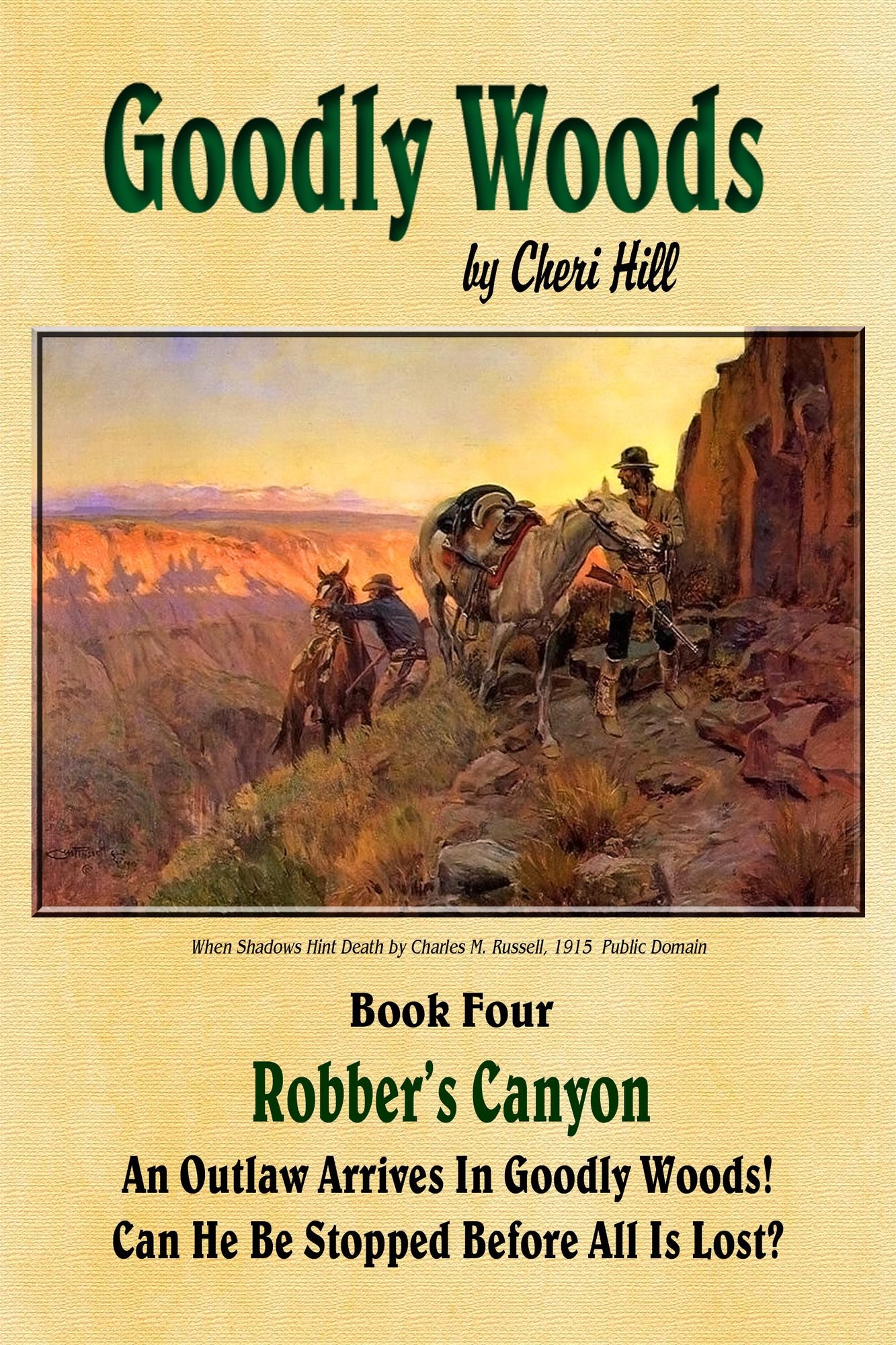 Robber's Canyon, Illustrated (Goodly Woods Book 4)