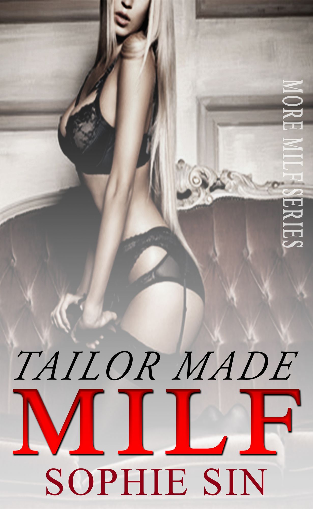 Tailor Made MILF (More MILF Series)