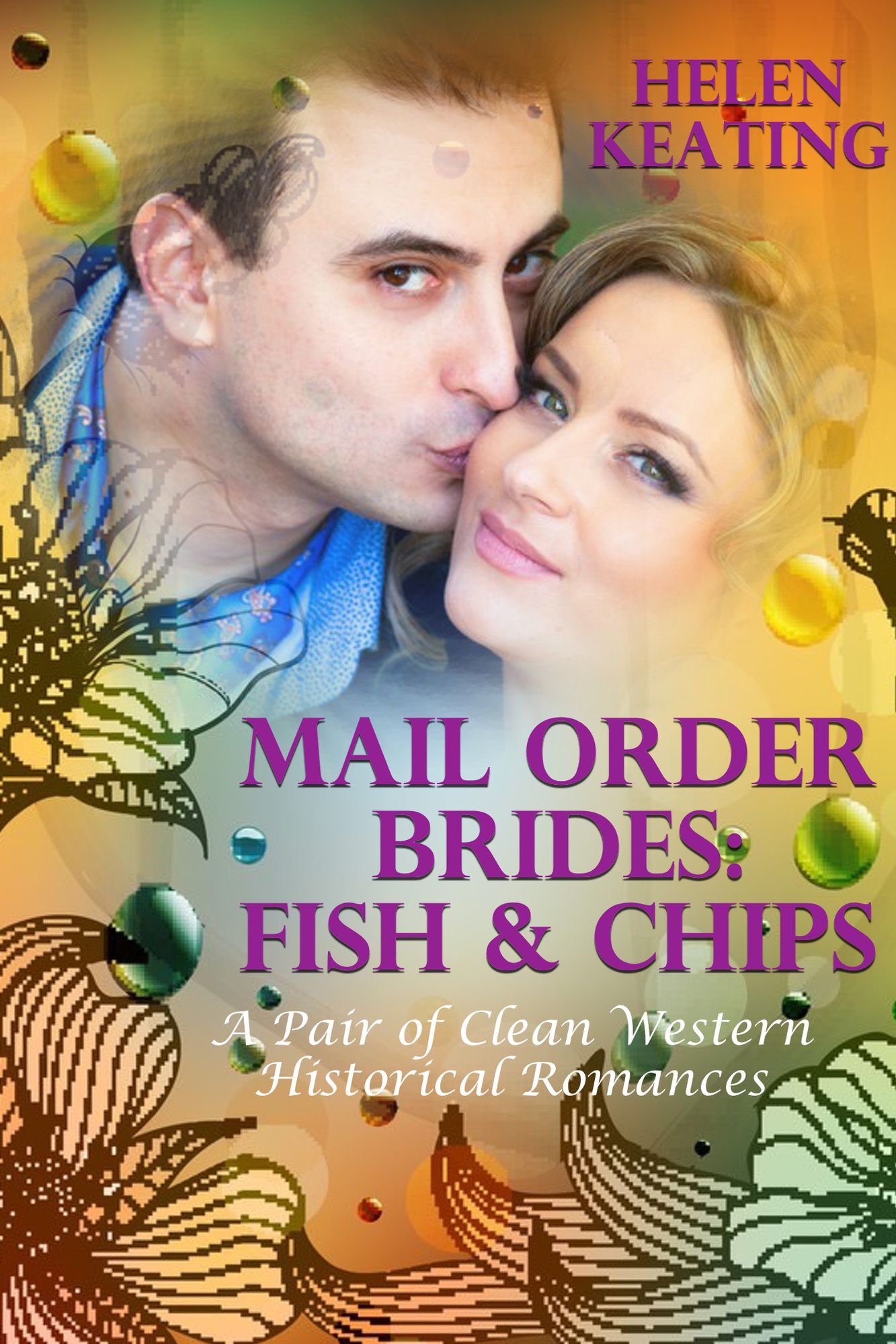 Mail Order Brides: Fish & Chips (A Pair of Clean Western Historical Romances)