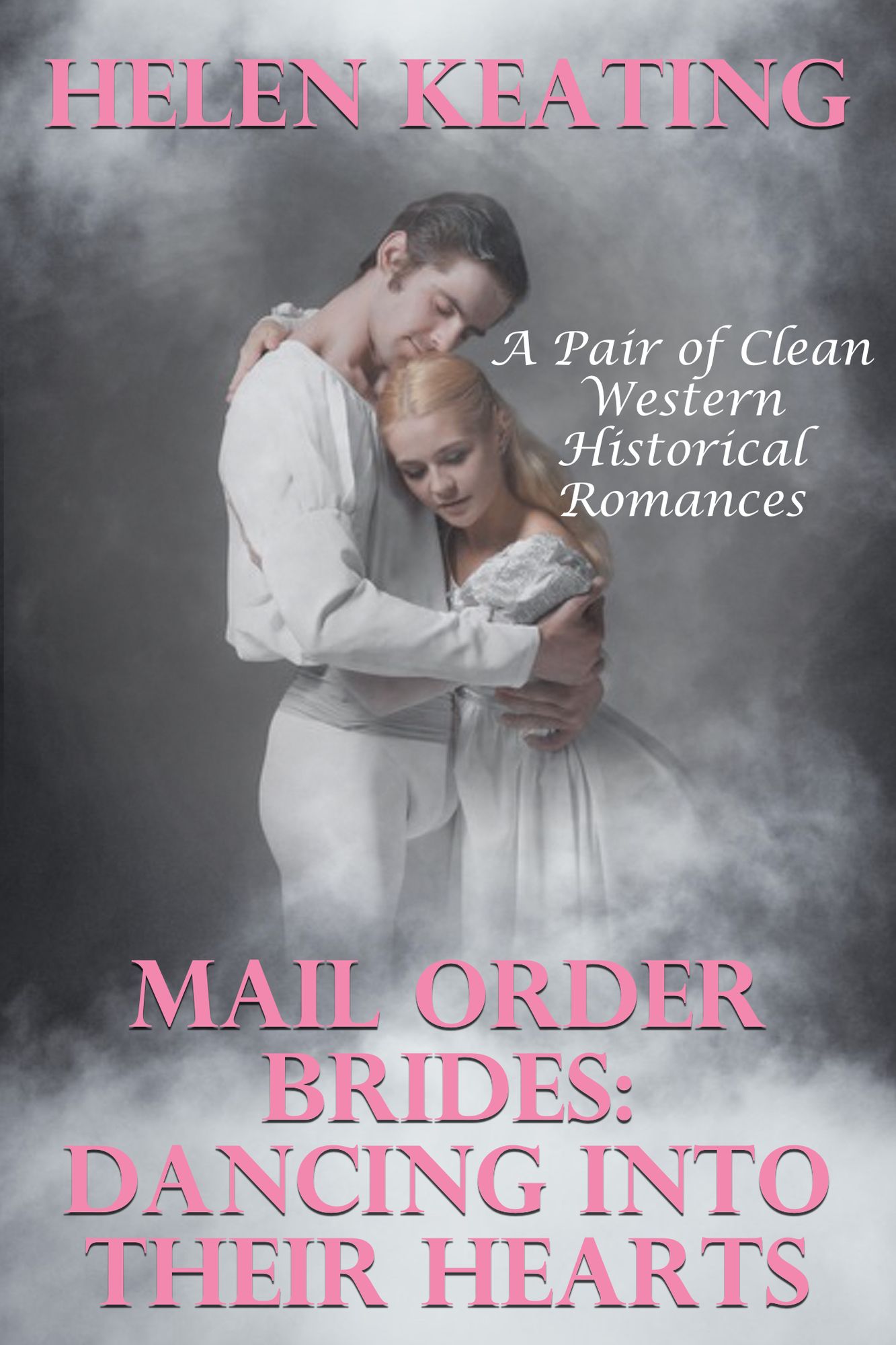 Mail Order Brides: Dancing Into Their Hearts (A Pair of Clean Western Historical Romances)