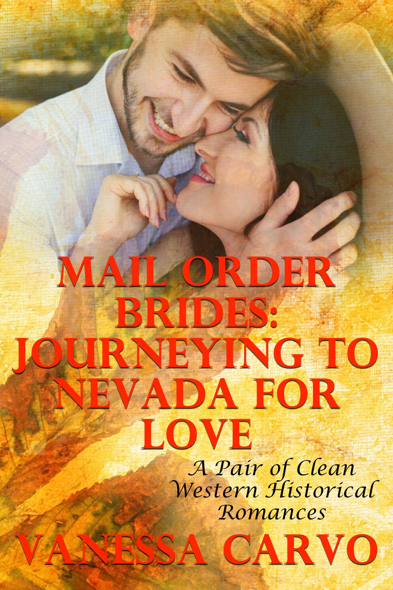 Mail Order Brides: Journeying To Nevada For Love (A Pair Of Clean Western Historical Romances)
