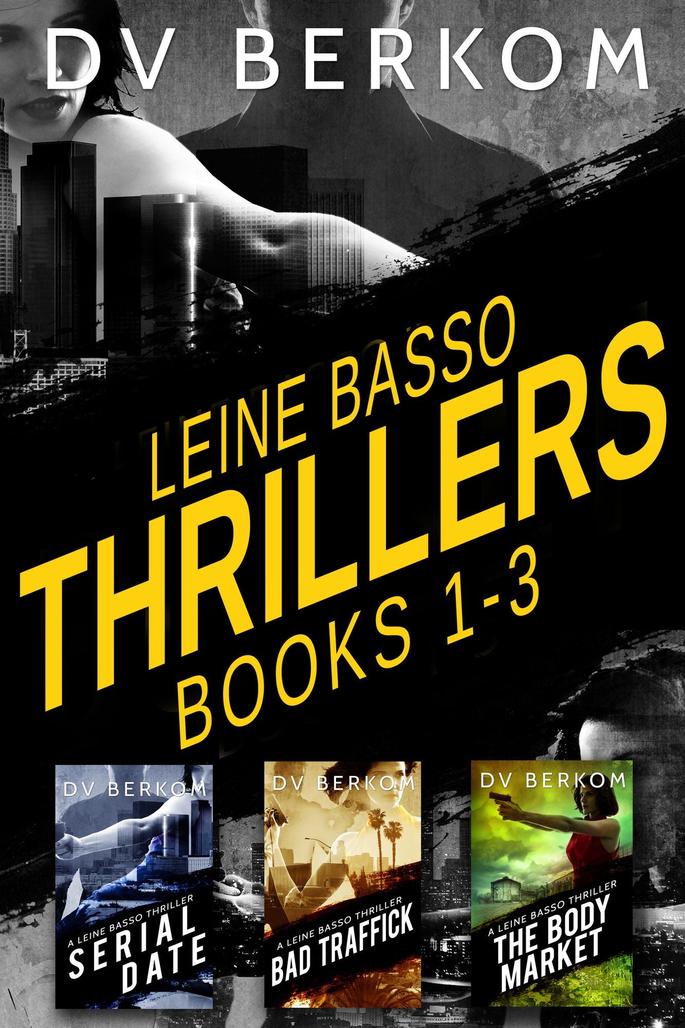 Leine Basso Thrillers (Books 1-3)