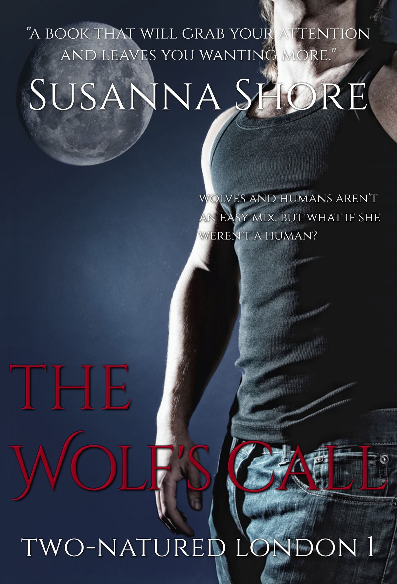 The Wolf's Call. Two-Natured London 1.
