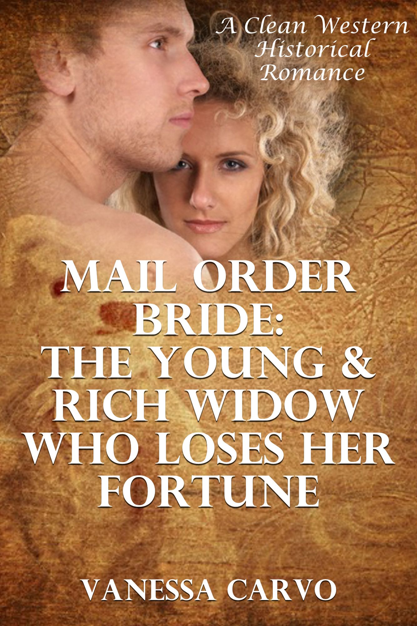Mail Order Bride: The Young & Rich Widow Who Loses Her Fortune (A Clean Western Historical Romance)