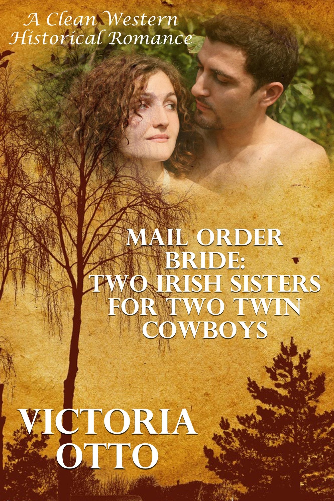 Mail Order Bride: Two Irish Sisters For Two Twin Cowboys (A Clean Western Historical Romance)