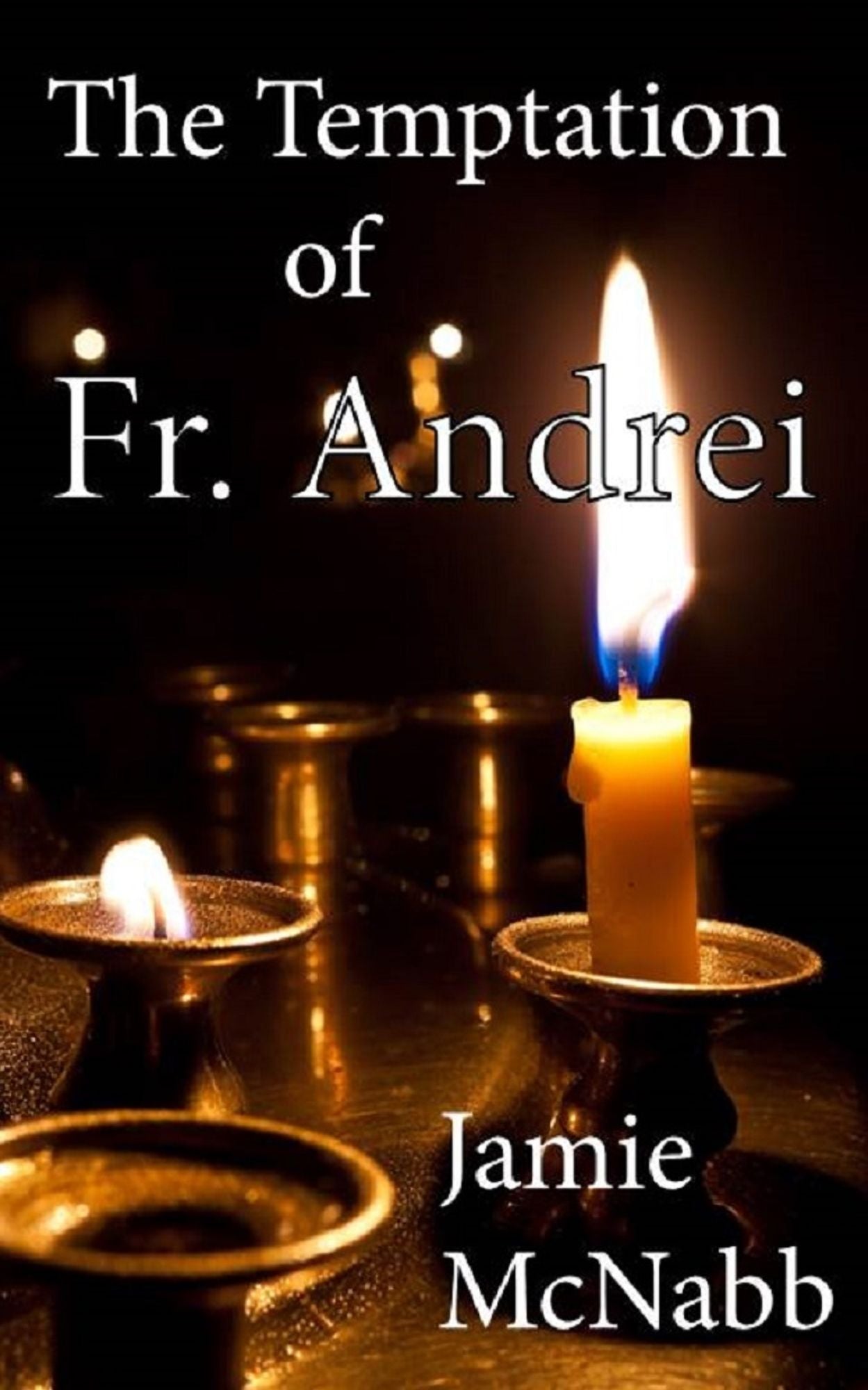 The Temptation of Fr. Andrei