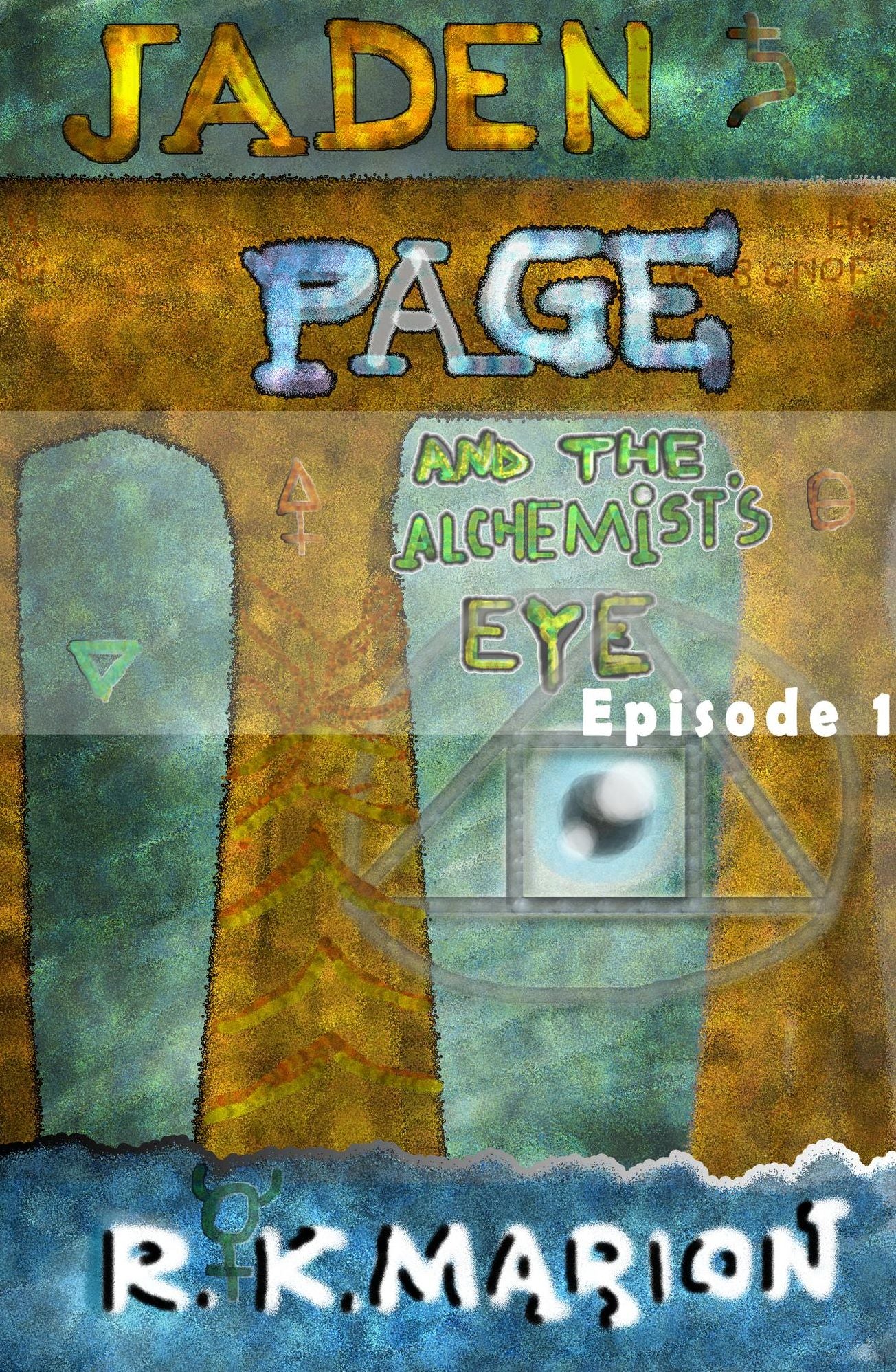 Jaden Page and the Alchemist's Eye: Episode 1