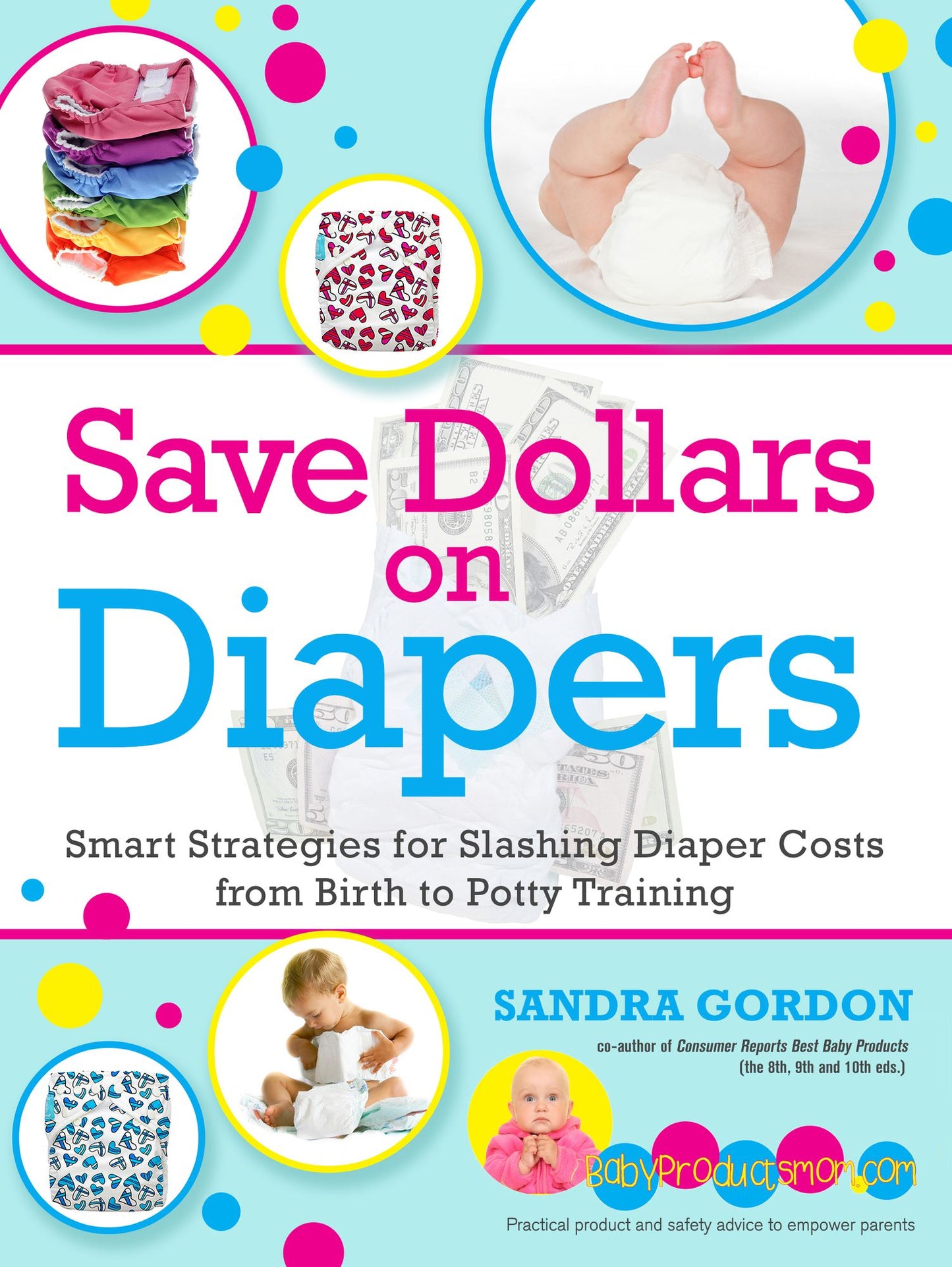 Save Dollars on Diapers: Smart Strategies for Slashing Diapers Costs from Birth to Potty Training