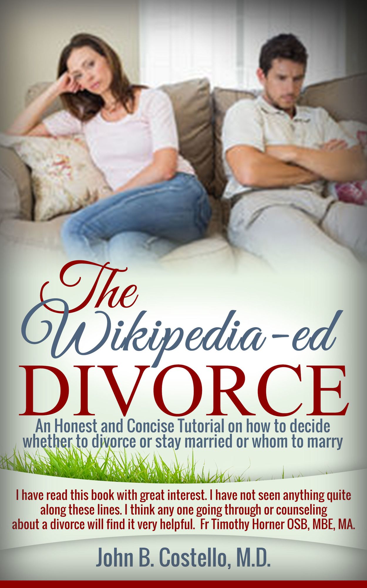 The Wikipedia-ed Divorce (An Honest and Concise Totorial on how to decide whether to divorce or stay married (whom to marry)