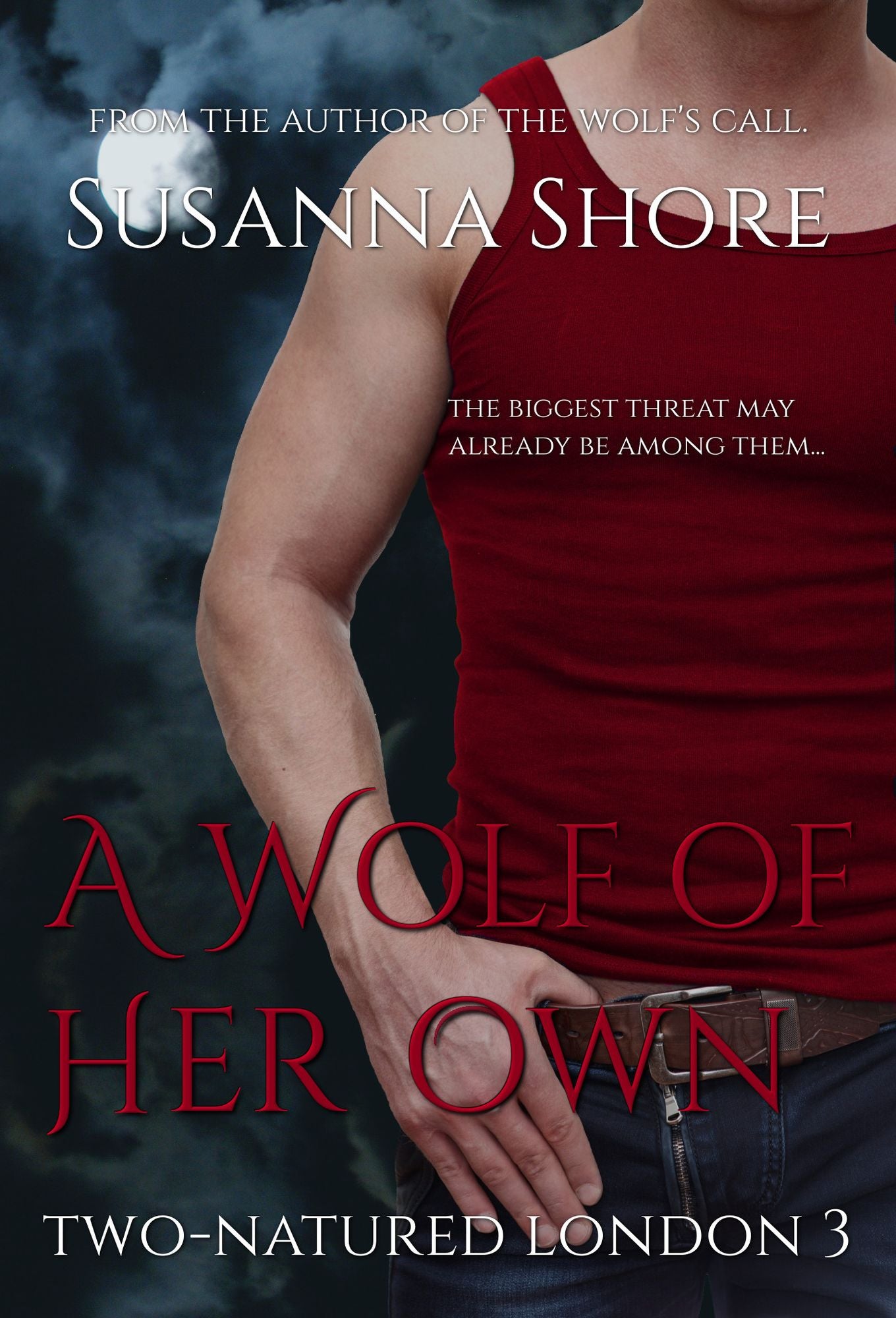 A Wolf of Her Own. Two-Natured London 3.