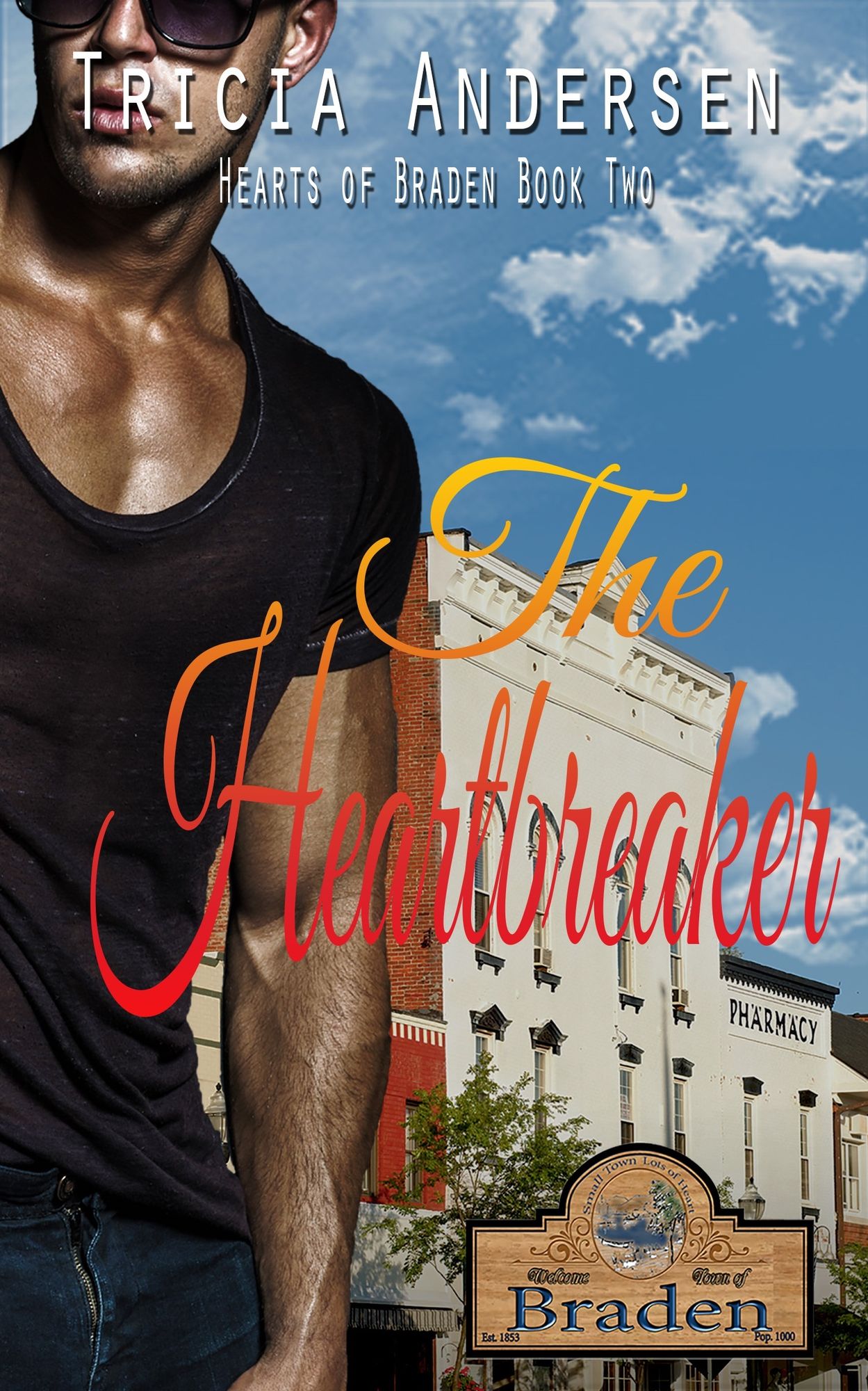The Heartbreaker: A Hearts of Braden Book