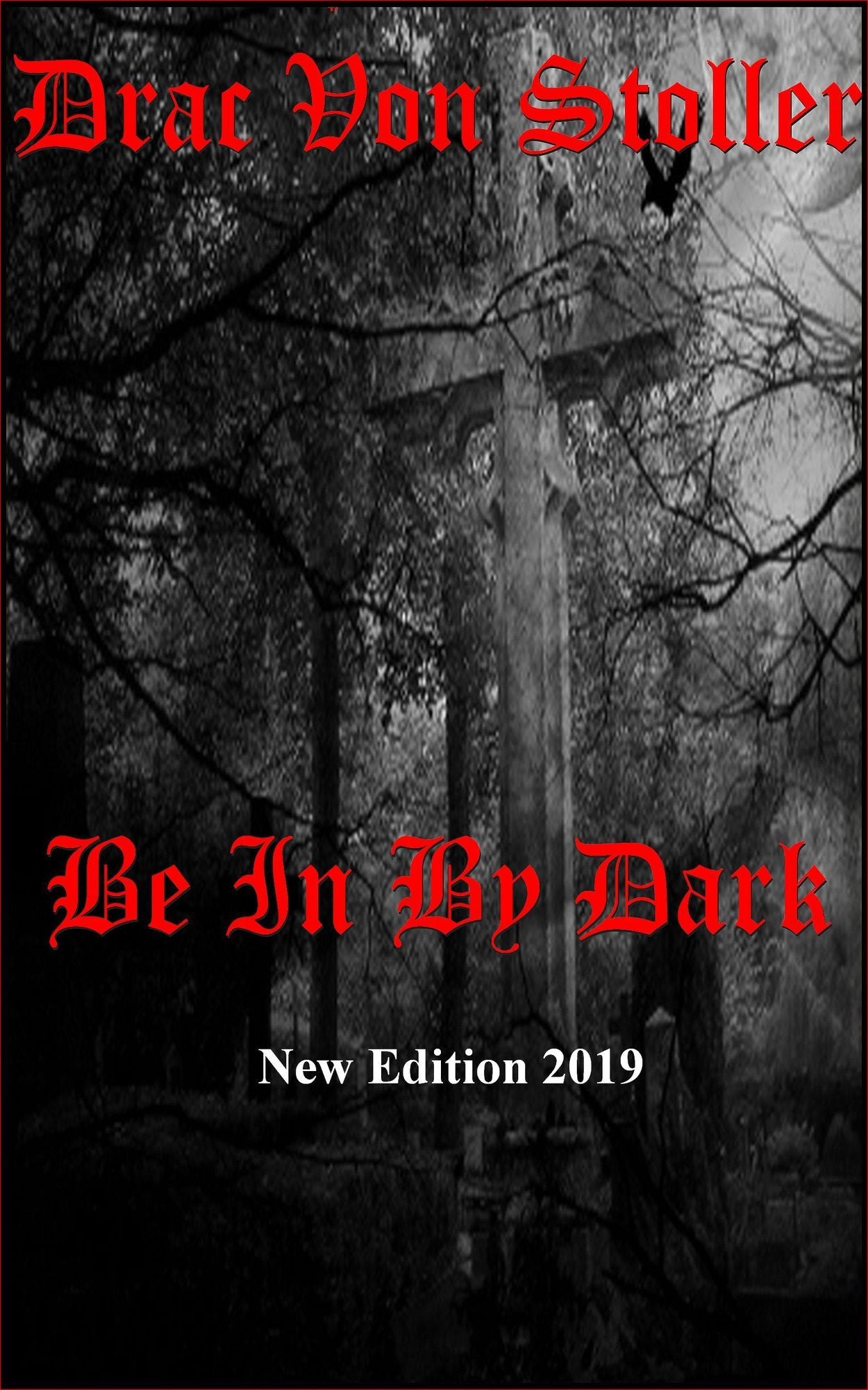 Be in by Dark