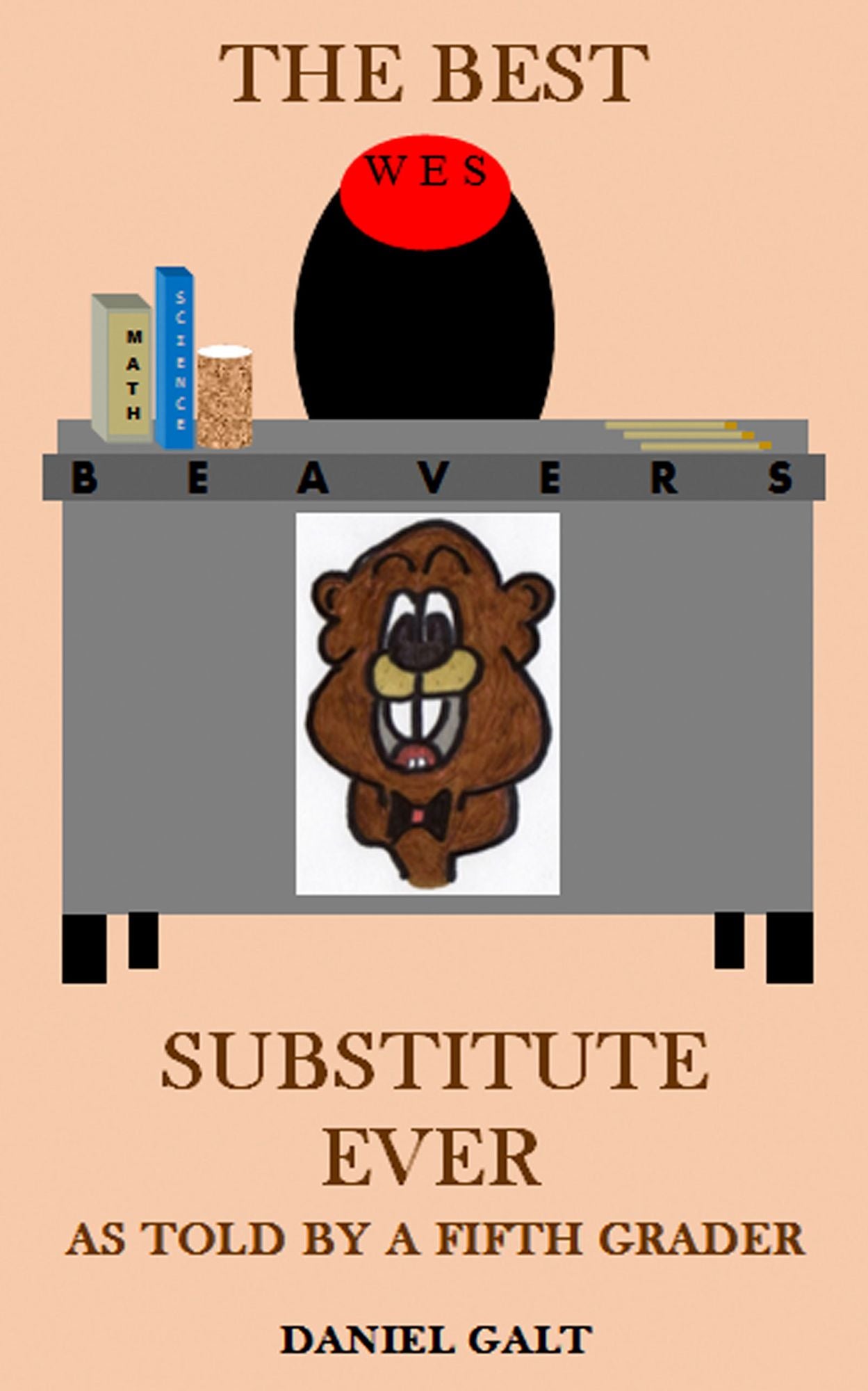The Best Substitute Ever: As Told By a Fifth Grader