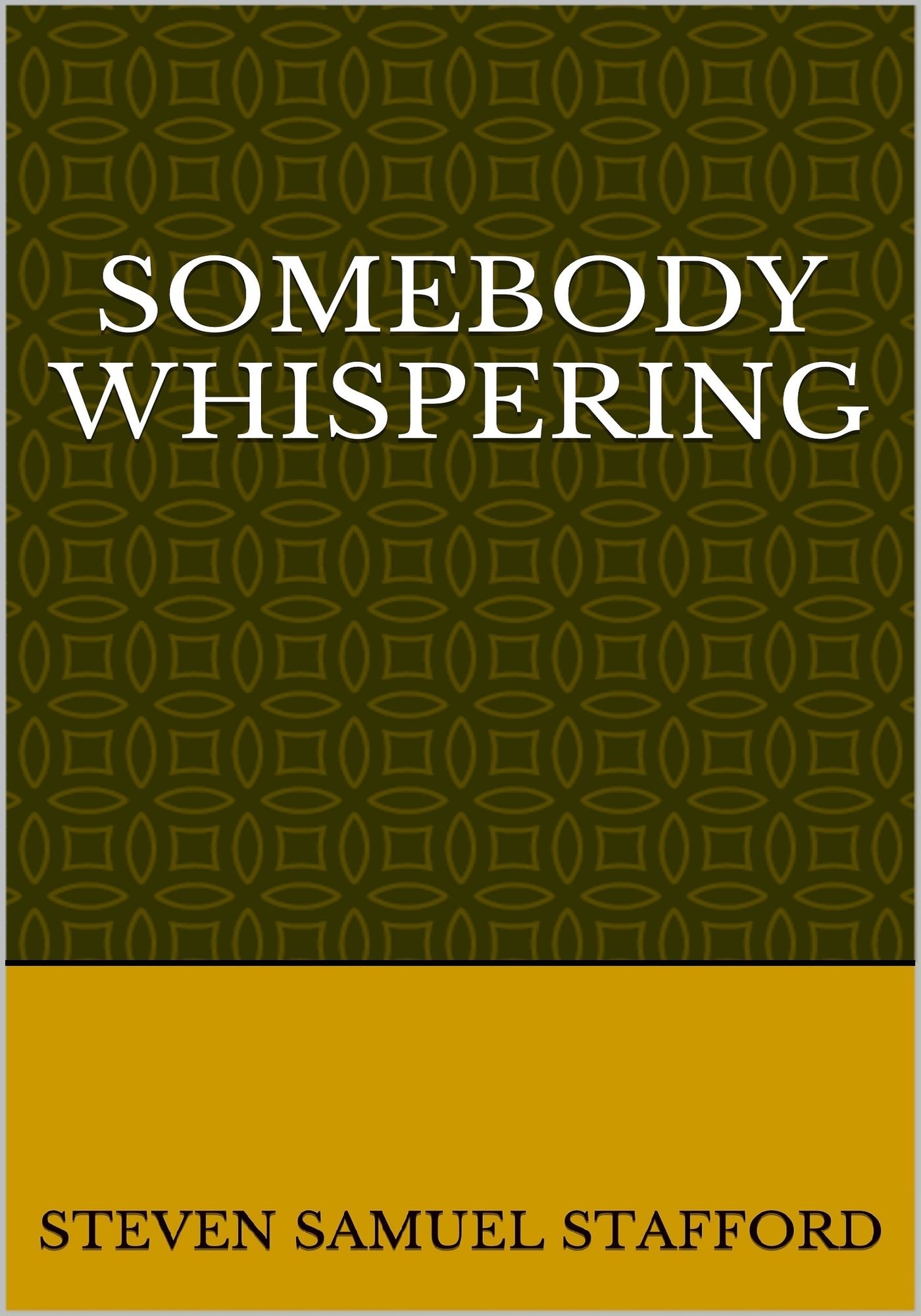 Somebody Whispering