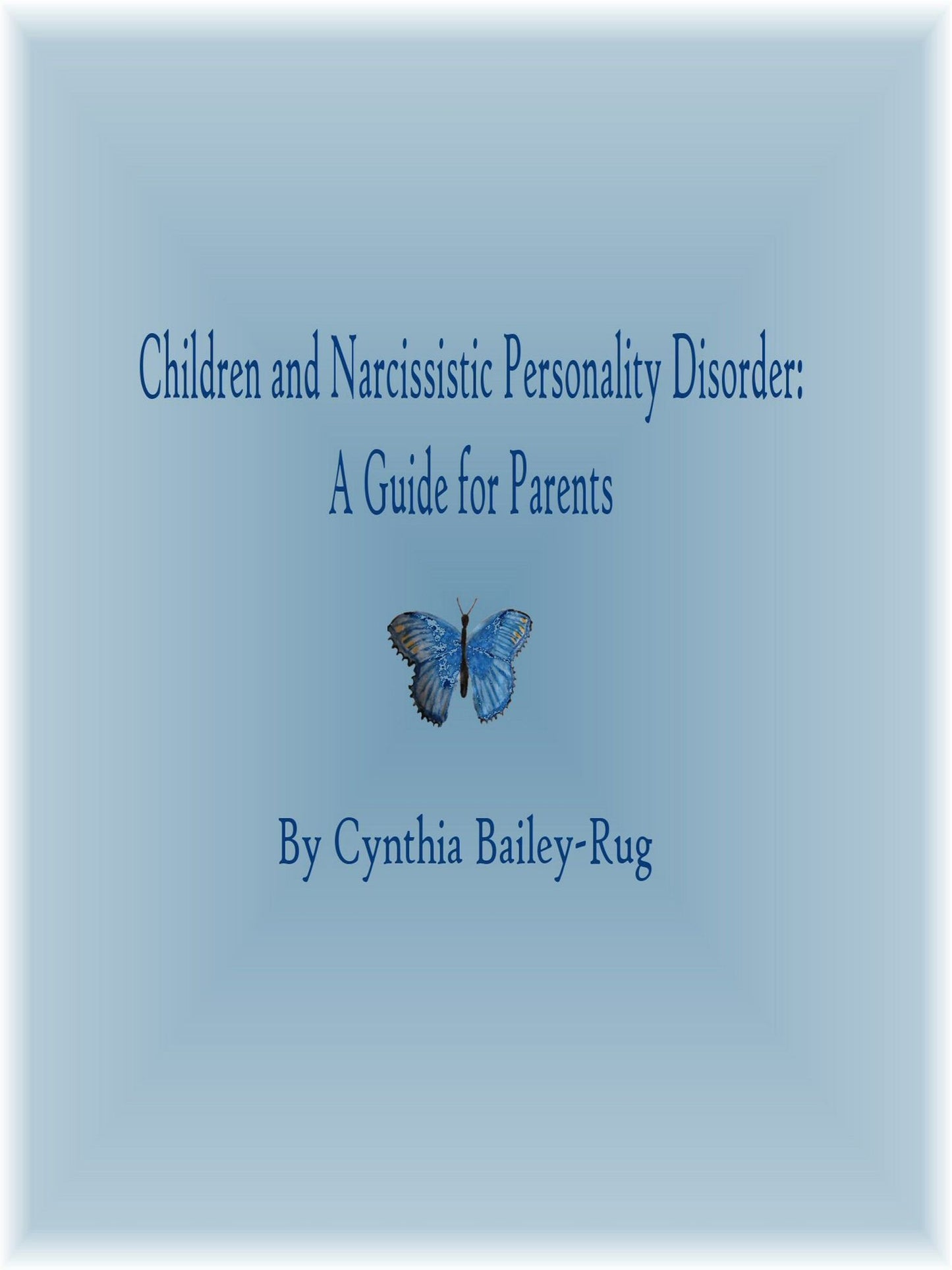 Children and Narcissistic Personality Disorder: A Guide for Parents
