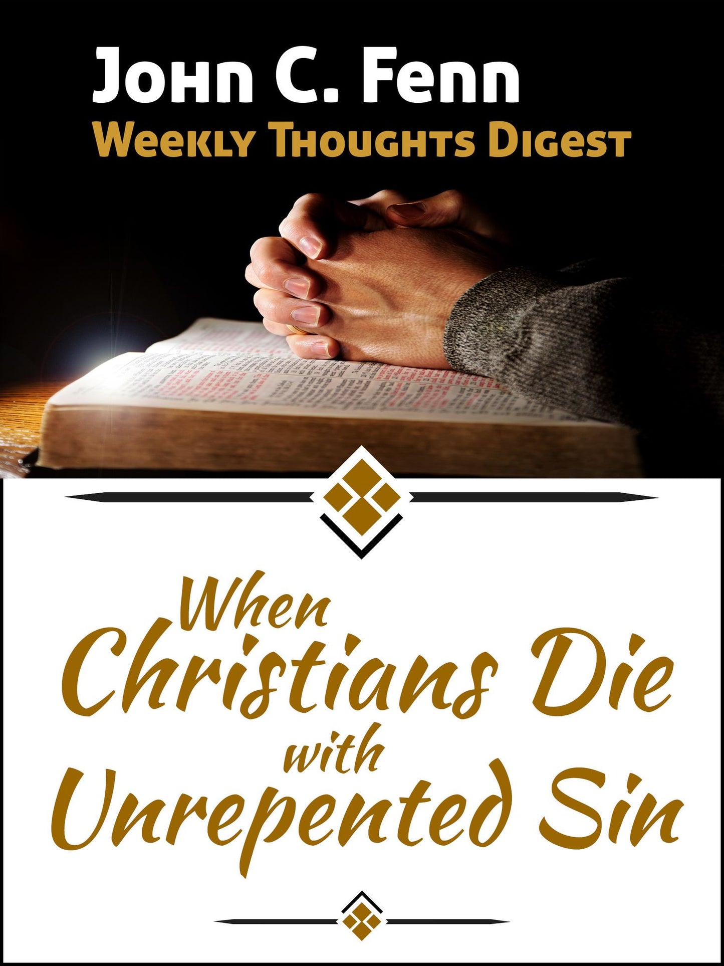 When Christians Die With Unrepented Sin