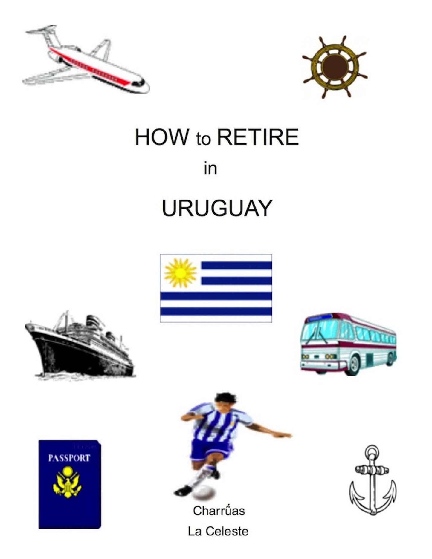 How to Retire in Uruguay