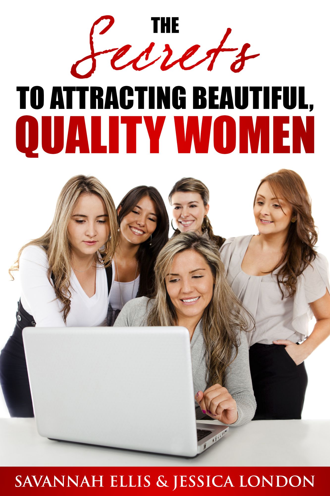 The SECRETS to Attracting Beautiful, Quality Women