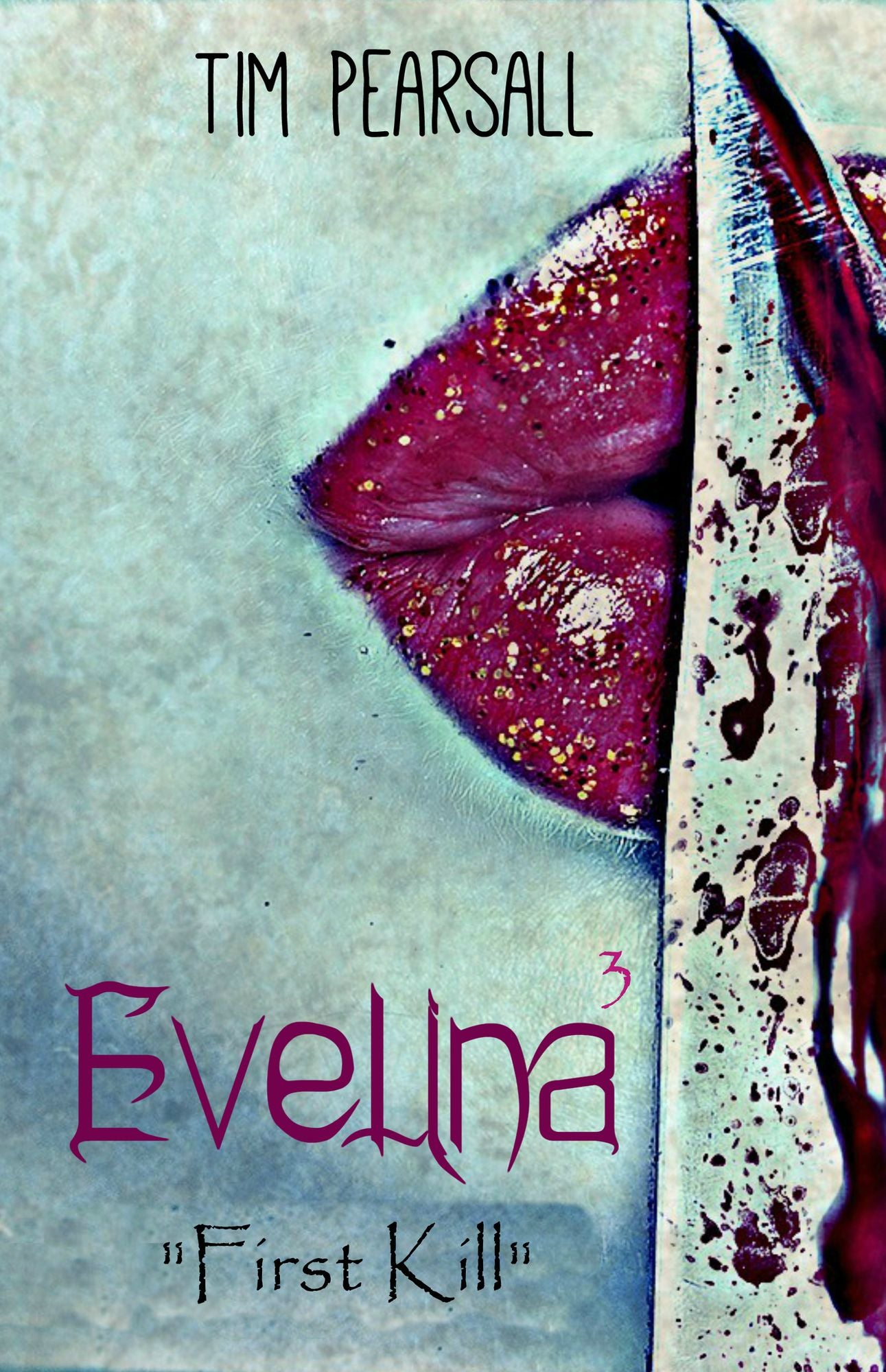 Evelina 3: "First Kill"