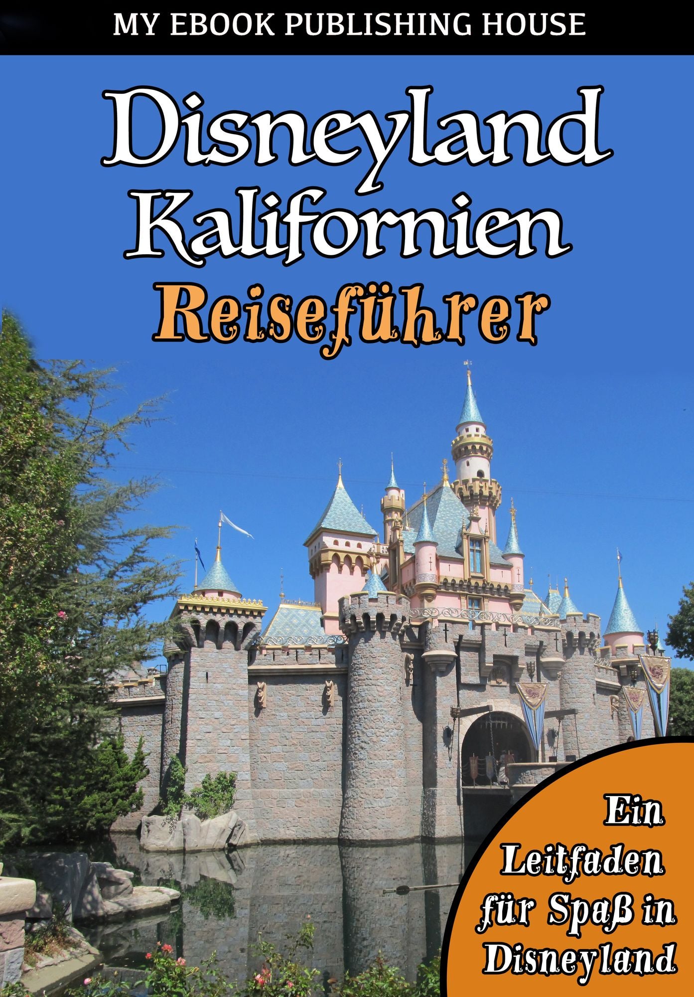 Disneyland Kalifornien Reiseführer