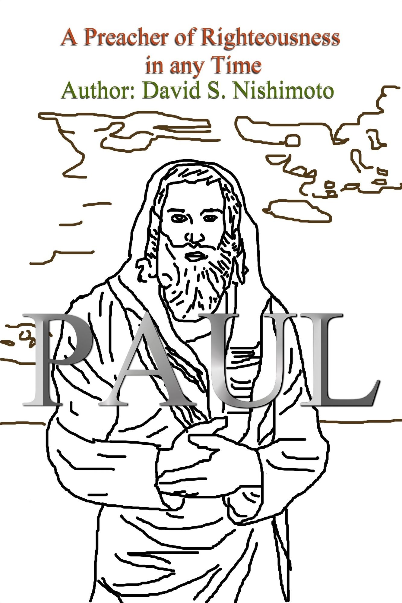 Paul: A preacher of Righteousness in any Time