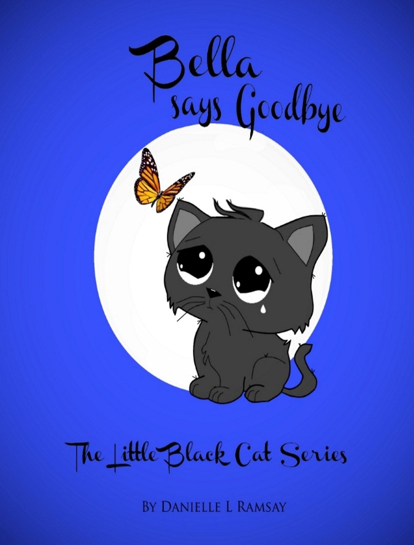 The Little Black Cat: Bella says Goodbye