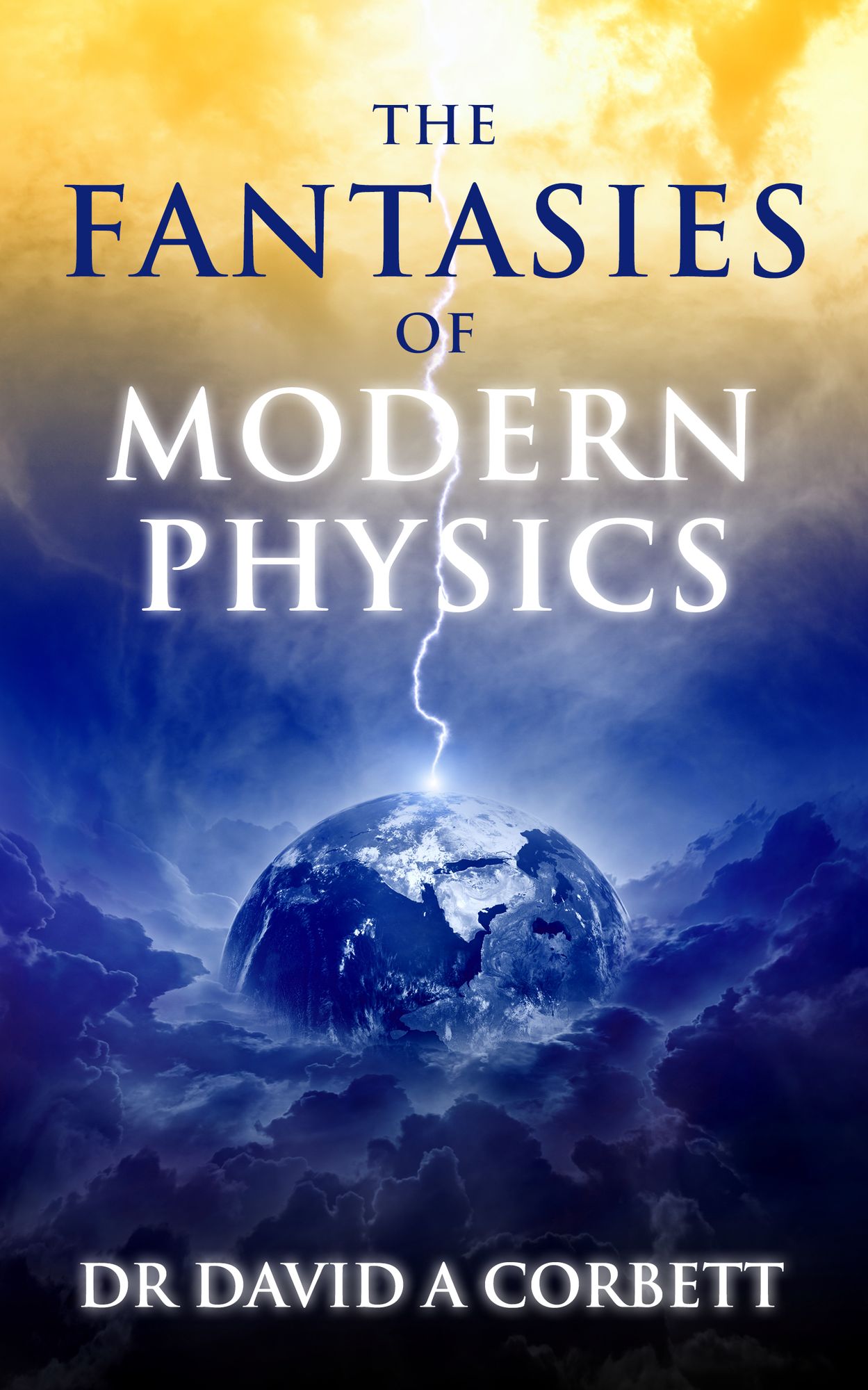 The Fantasies of Modern Physics