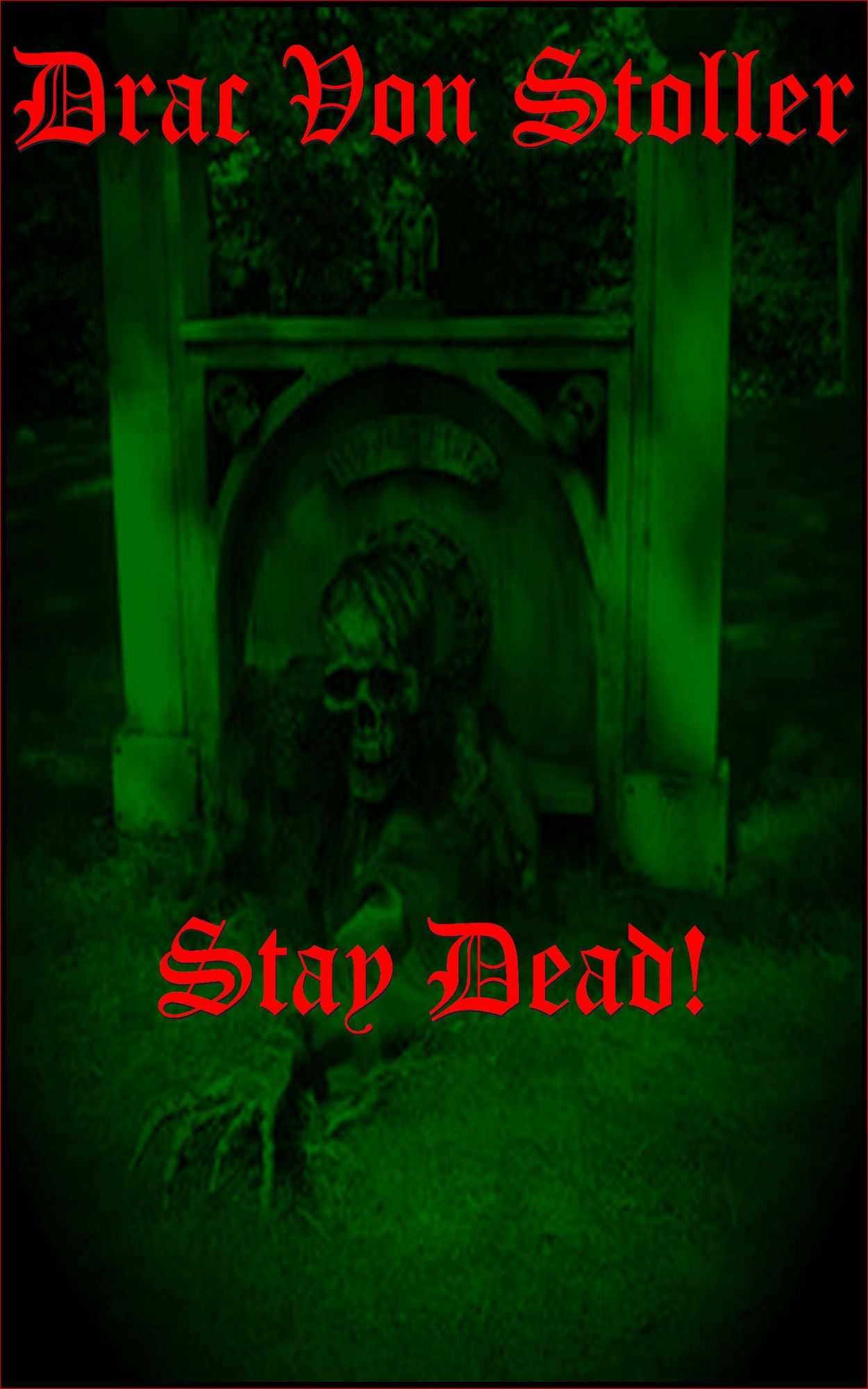 Stay Dead!