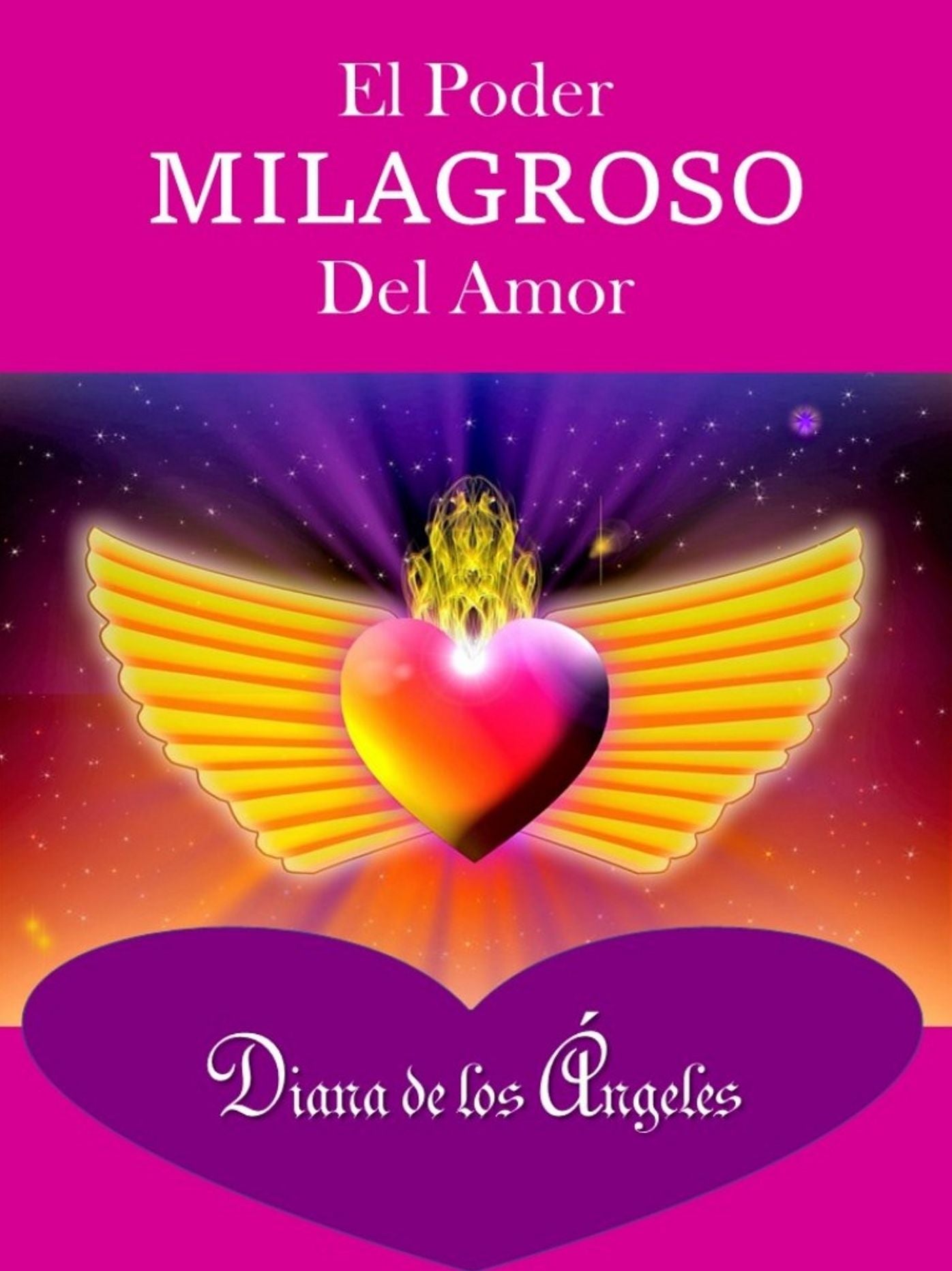 El Poder Milagroso del Amor