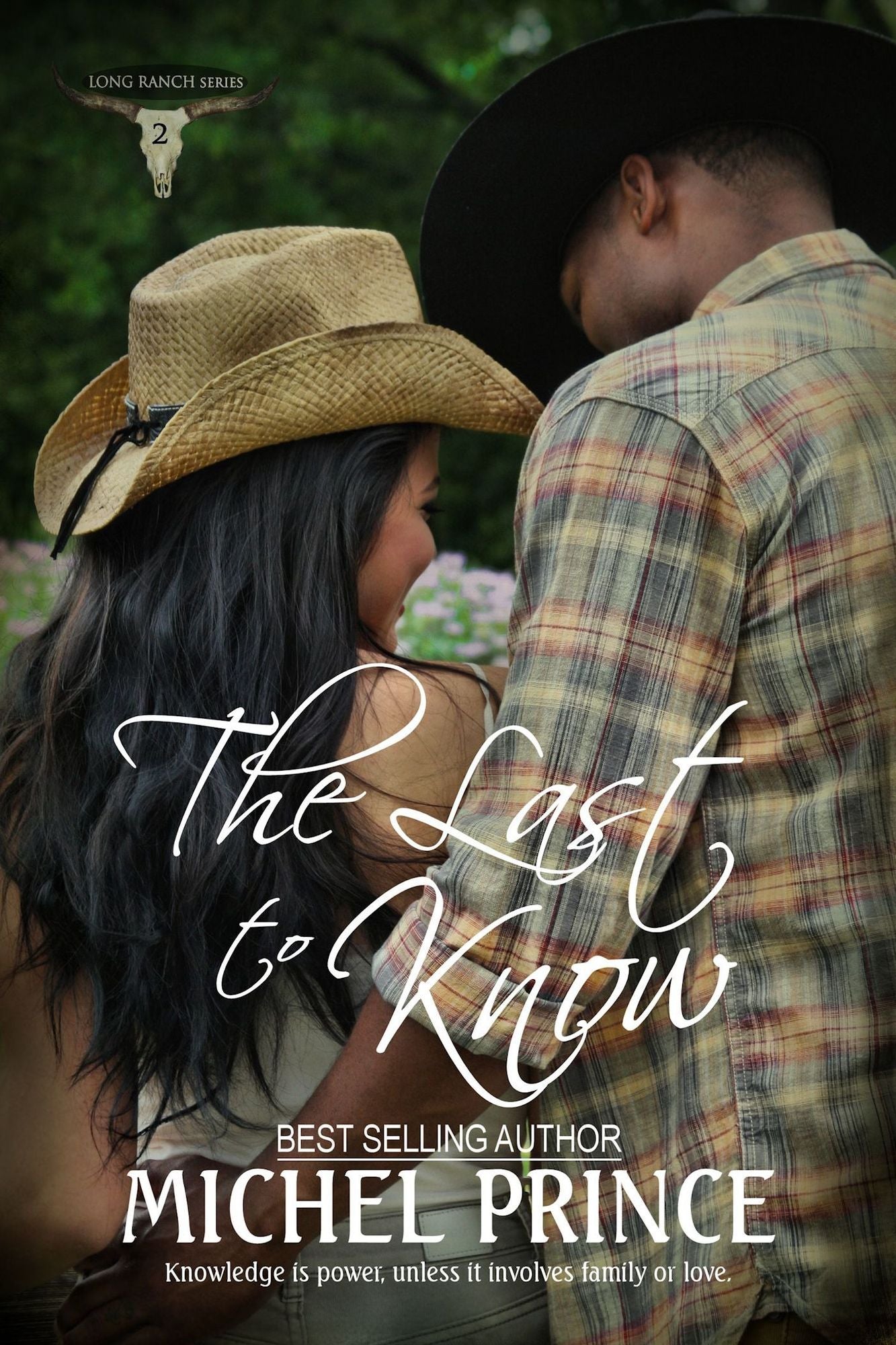 The Last to Know: Book Two of the Long Ranch Series