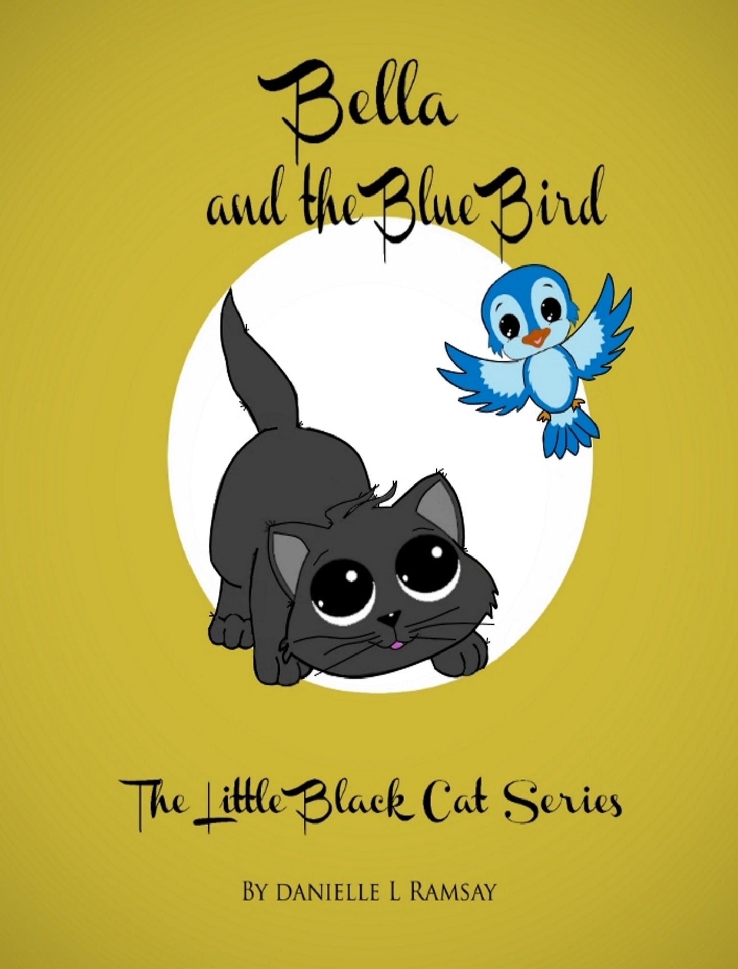 The Little Black Cat: Bella and the Blue Bird