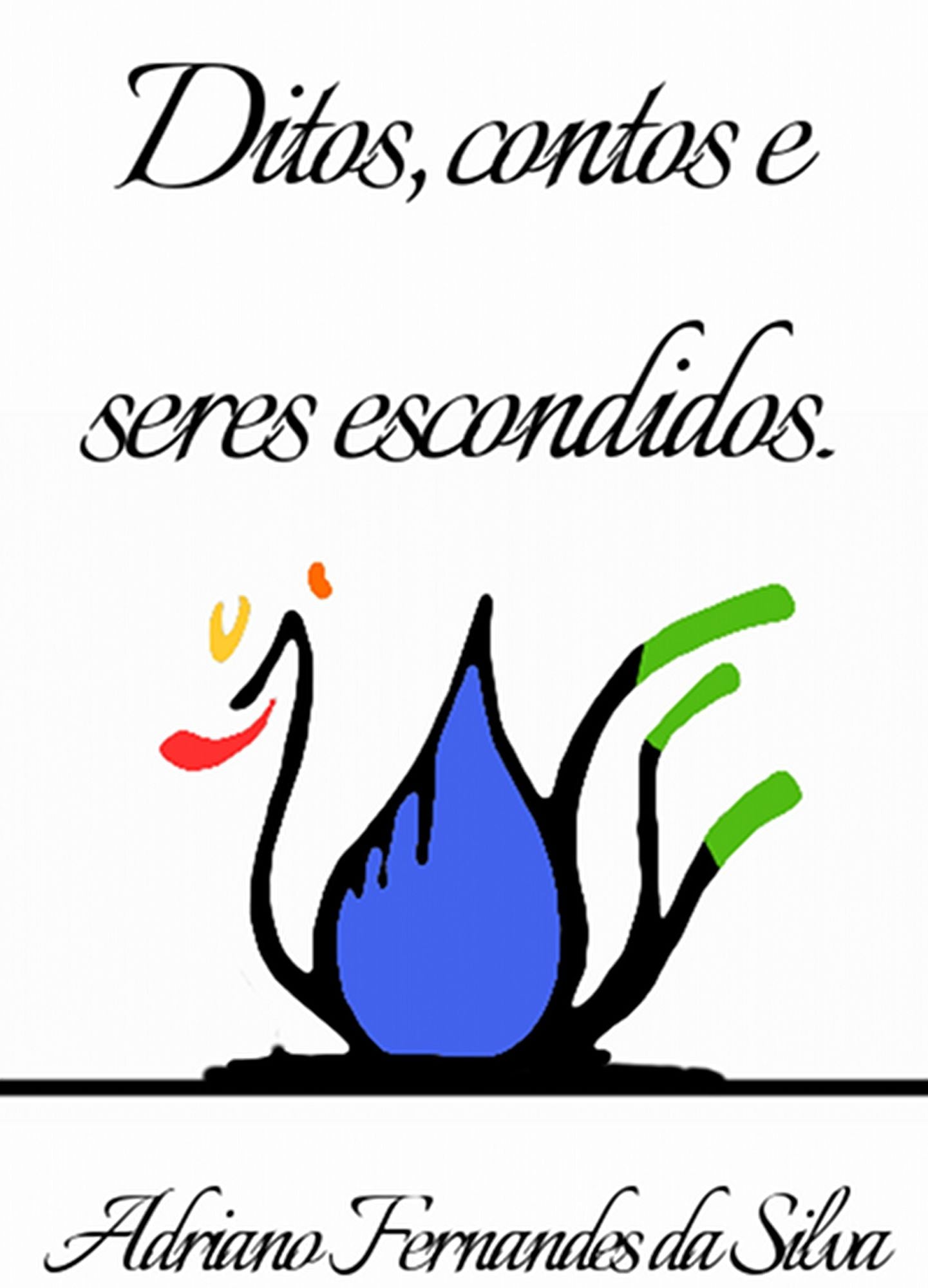 Ditos, contos e seres escondidos