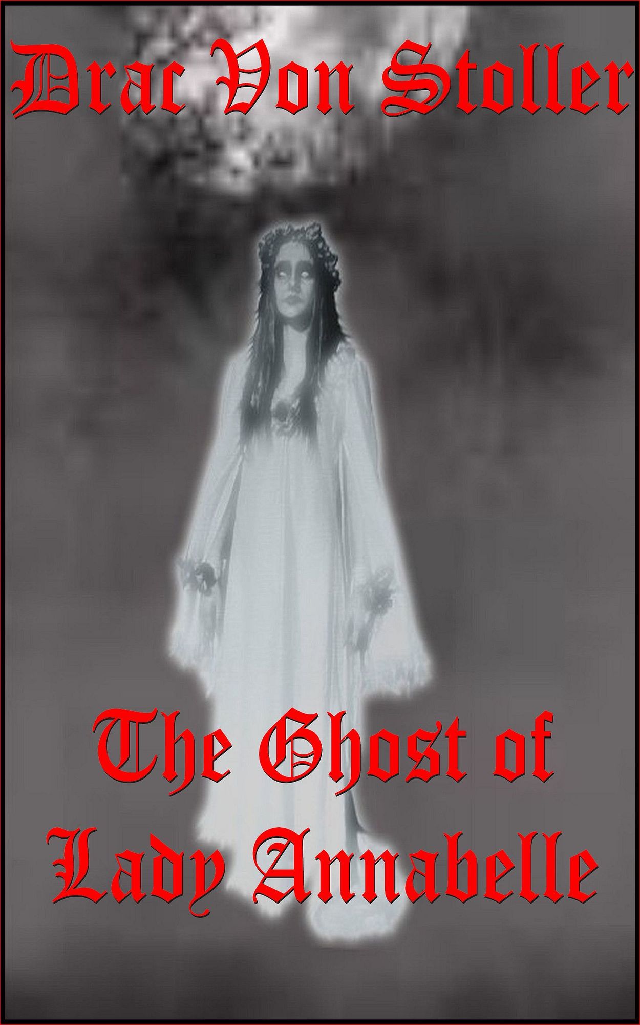 The Ghost of Lady Annabelle