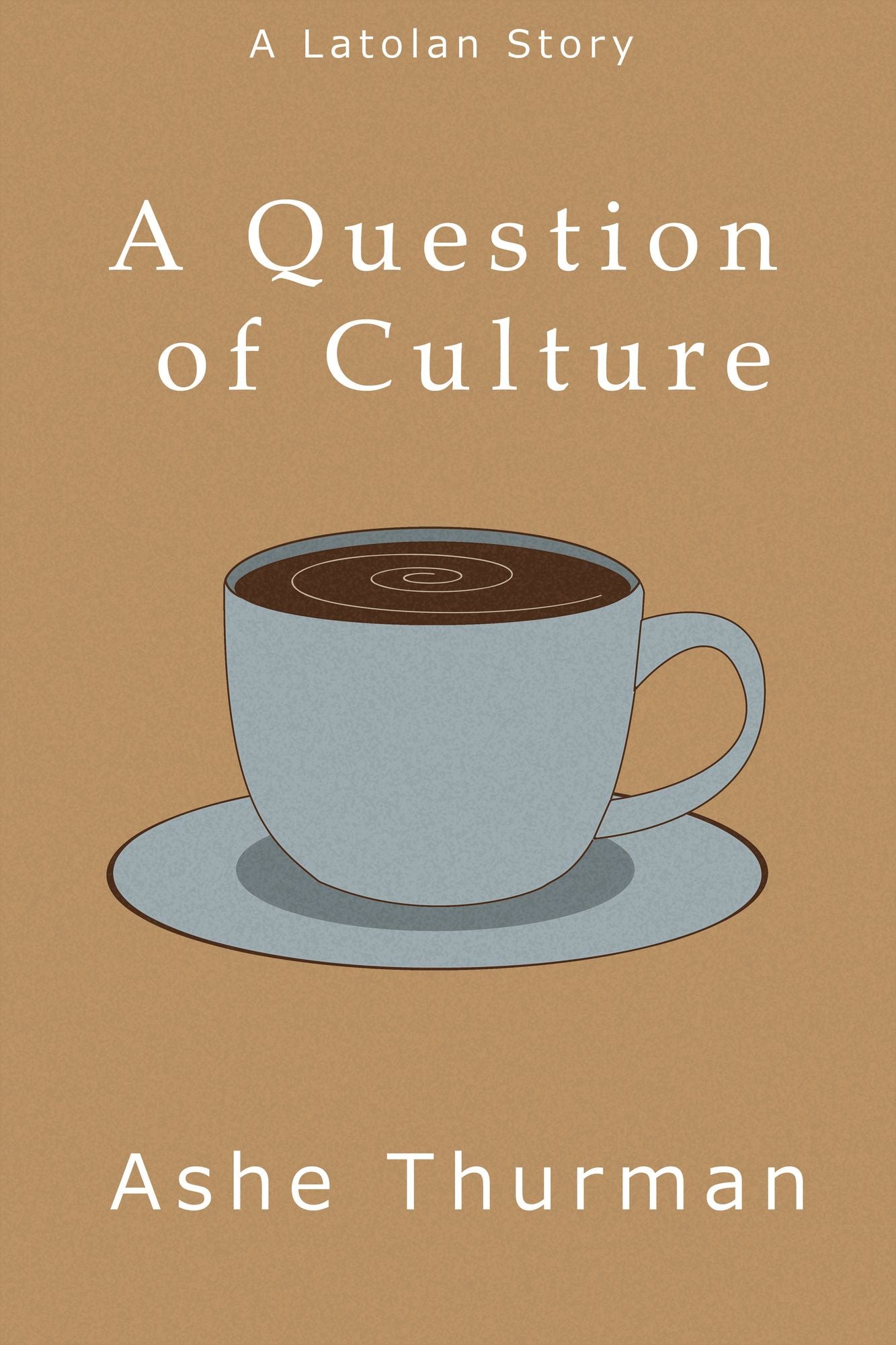 A Question of Culture