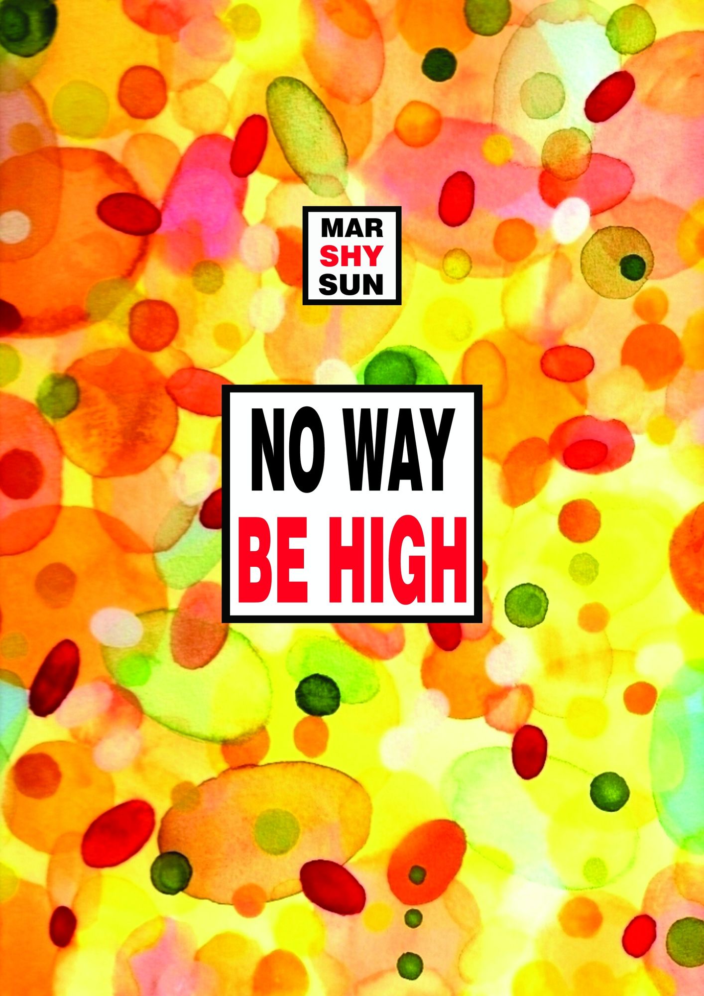 No Way Be High